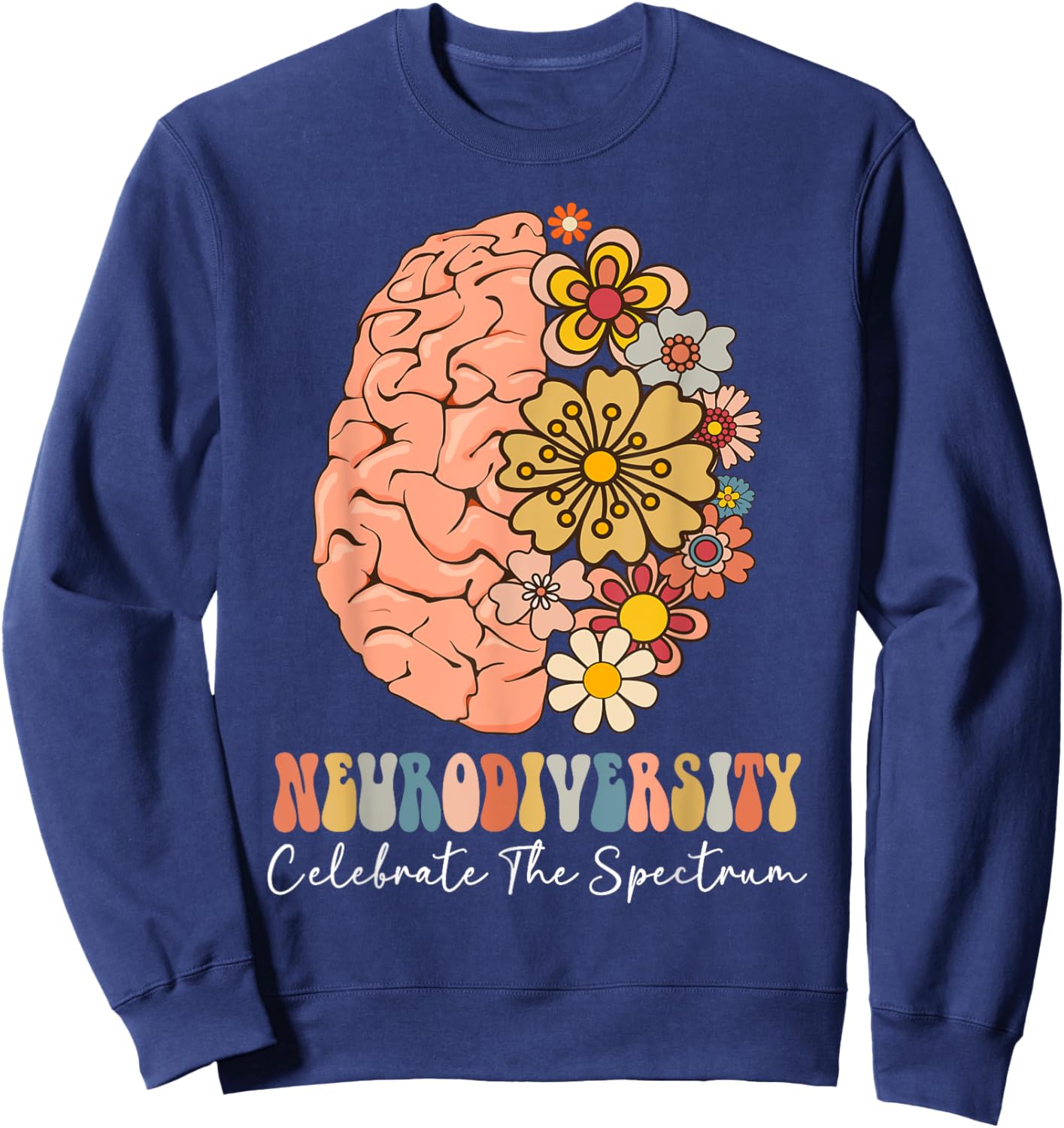 Neurodiversity celebrate the spectrum Brain Autism Awareness Sweatshirt - Sweatshirt | Navy