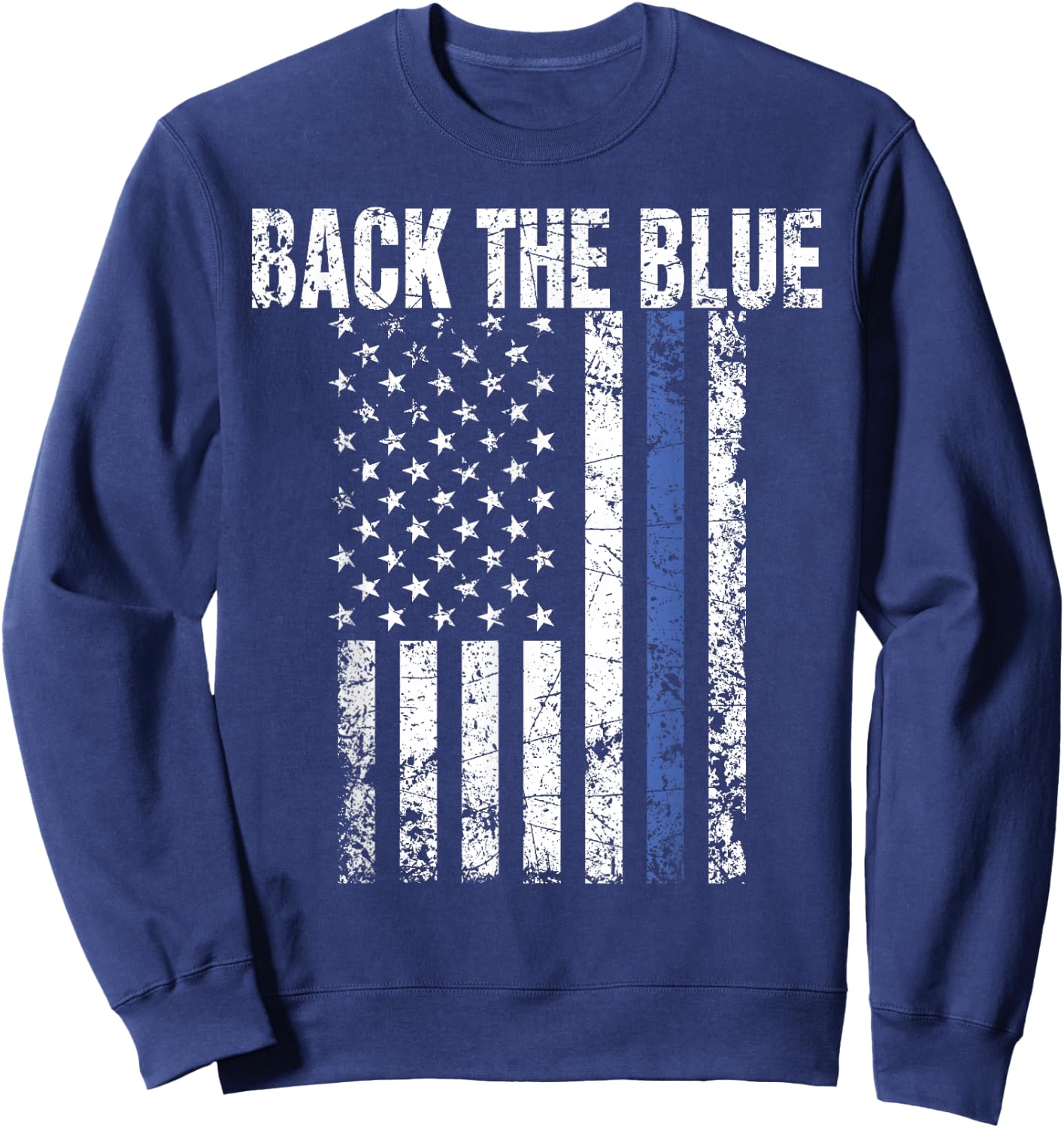 Back the Blue Shirt Great Police Support Law Enforcement Sweatshirt - Sweatshirt | Navy