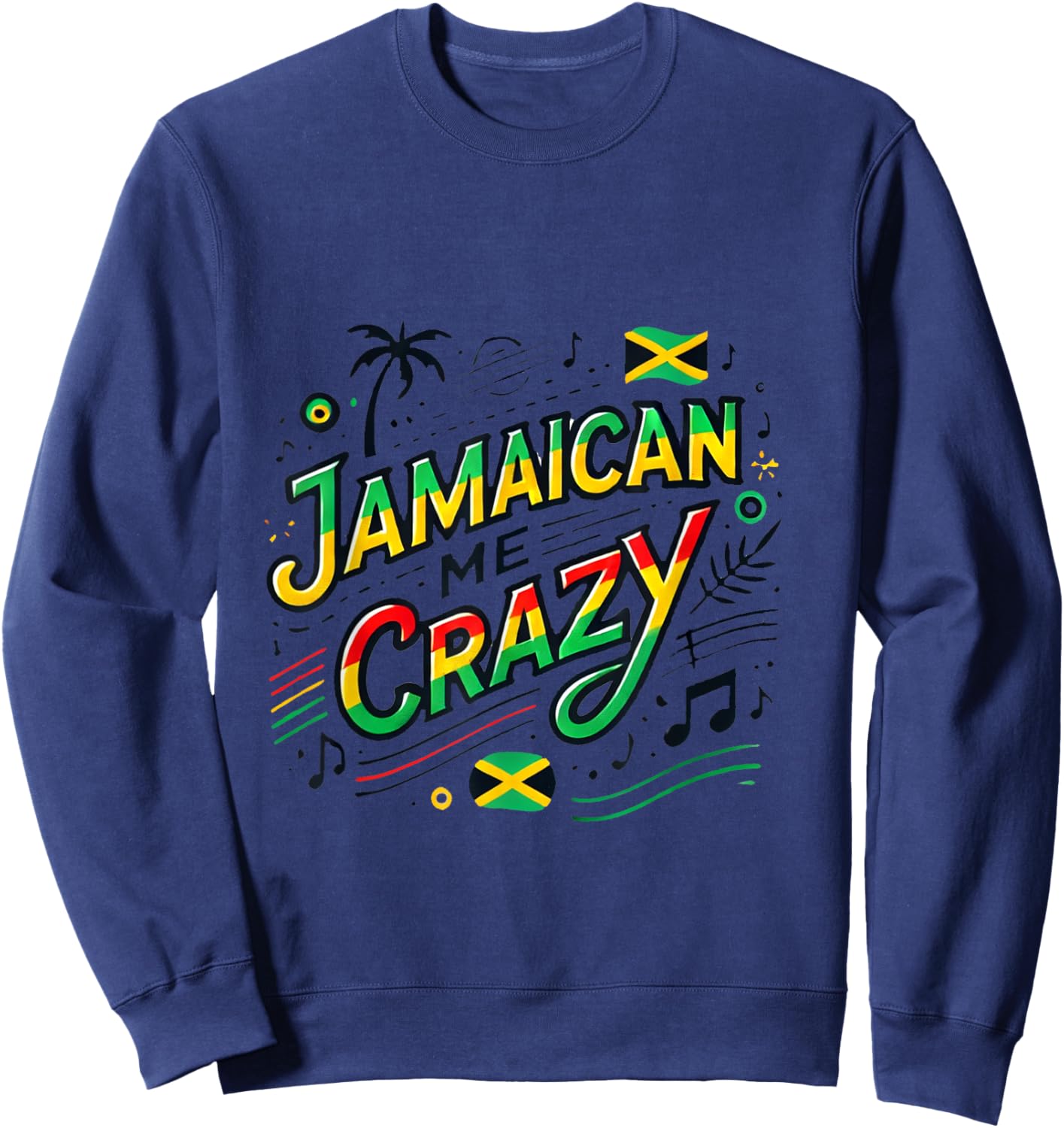 Jamaica me crazy - Jamaican Flag - Funny Pun Sweatshirt - Sweatshirt | Navy