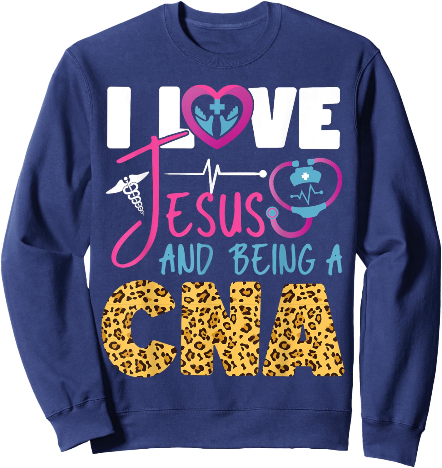 CNA Nurse Certified Nursing Assistant Jesus Faith Christian Sweatshirt - Sweatshirt | Navy