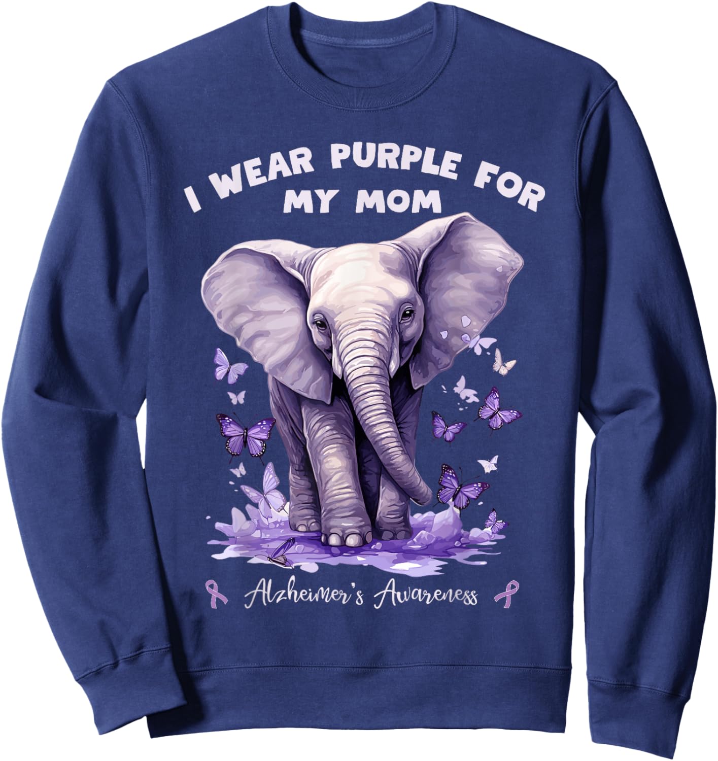 Elephant I Wear Purple For My Mom Alzheimer's Awareness Sweatshirt - Sweatshirt | Navy