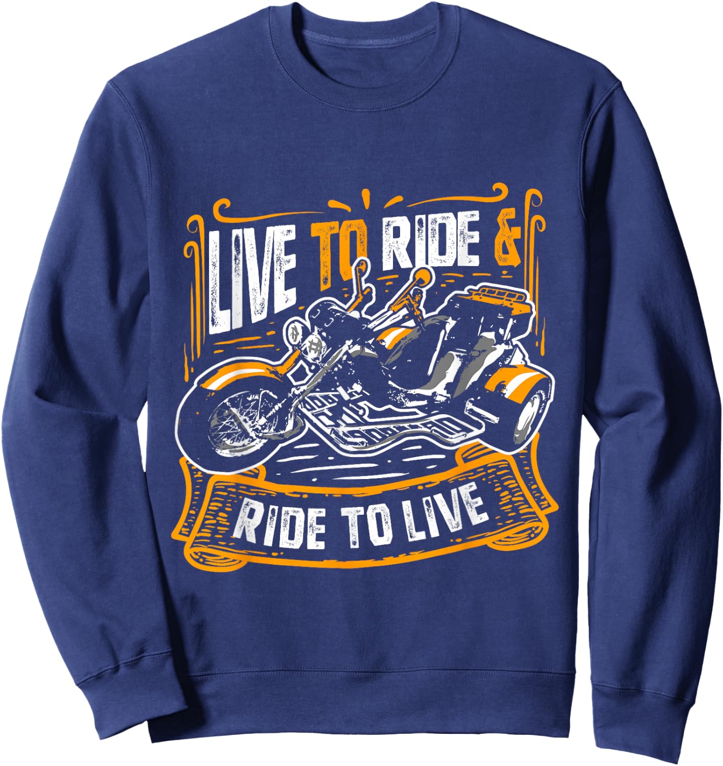 Live To Ride & Ride To Live Triker Trike Bike Sweatshirt - Sweatshirt | Navy