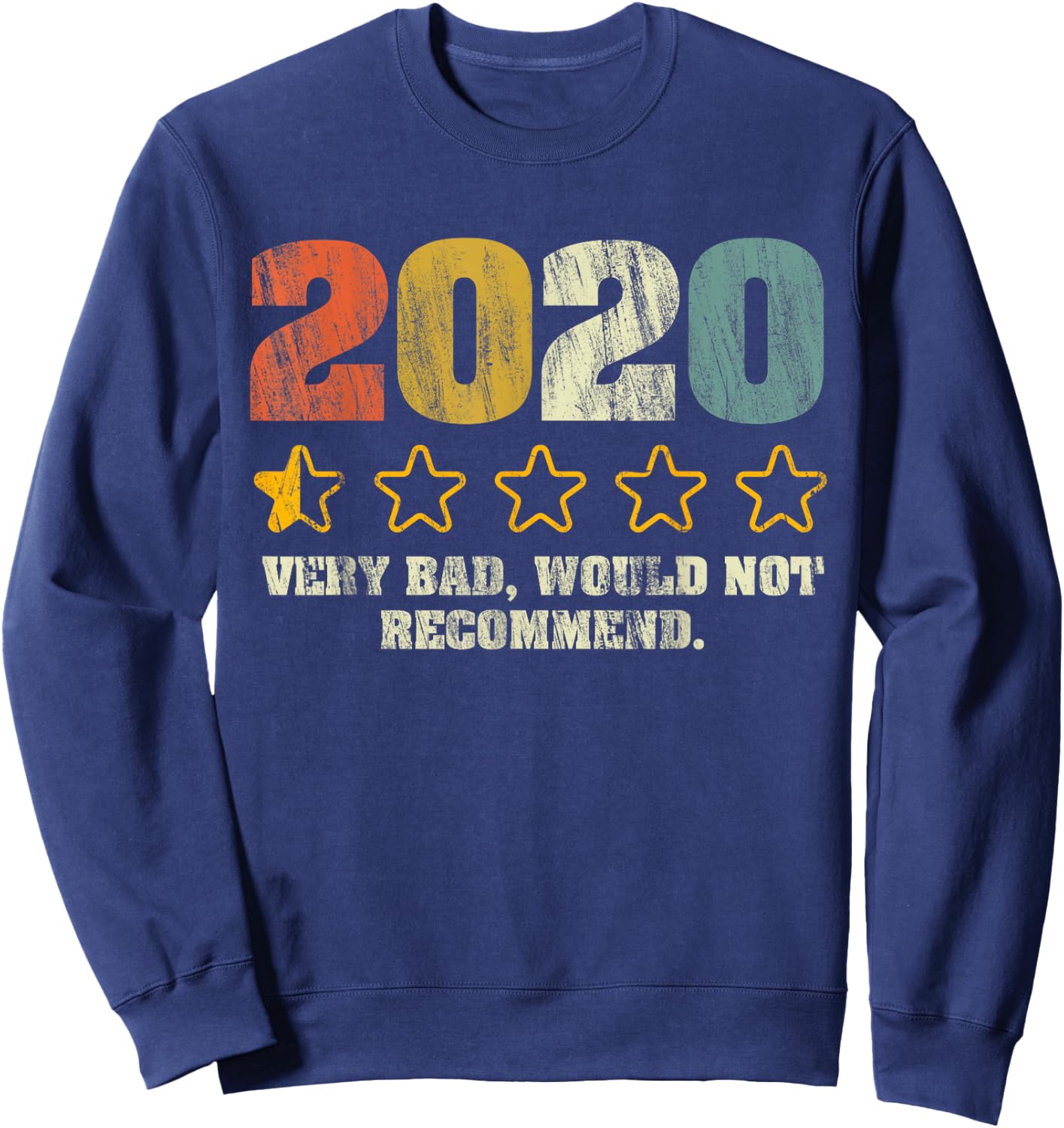 2020 Very Bad Would Not Recommend - 1 star Vintage Sweatshirt - Sweatshirt | Navy