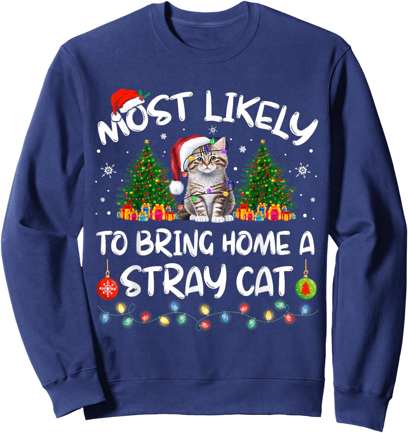 Most Likely To Bring Home A Stray Cat Matching Christmas Sweatshirt - Sweatshirt | Navy
