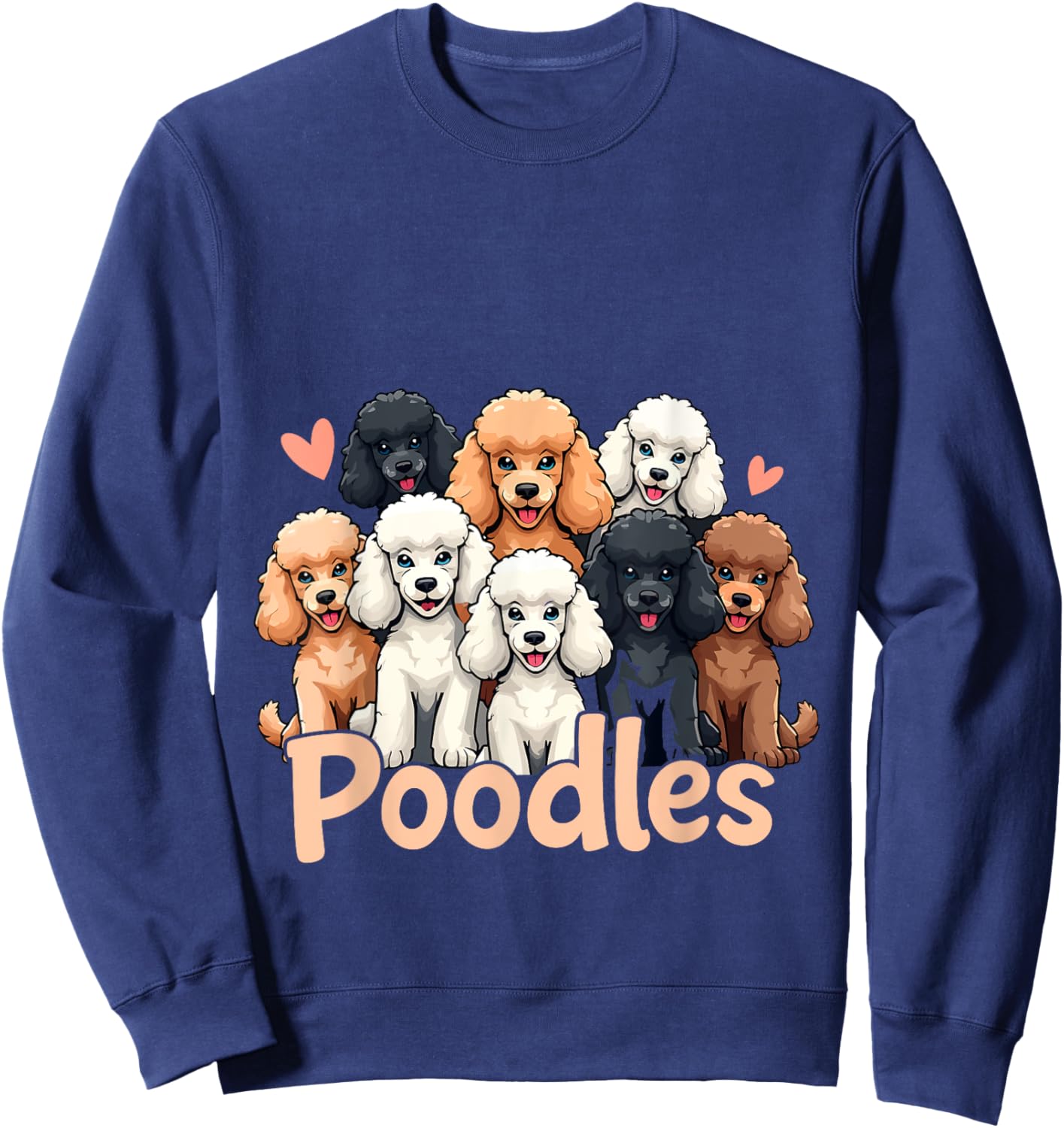 I Love Poodles Shirt Women Girls Kids Cute Poodle Dog Lover Sweatshirt - Sweatshirt | Navy