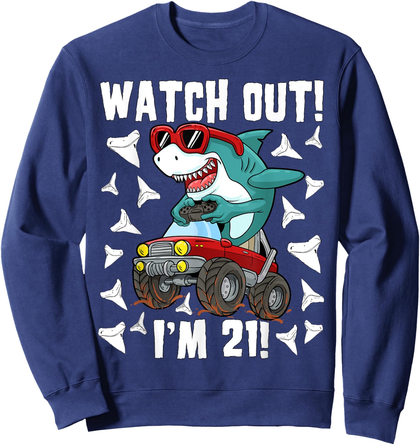 21 Years Old 21st Birthday Shark Boy Monster Truck Gamer Sweatshirt - Sweatshirt | Navy