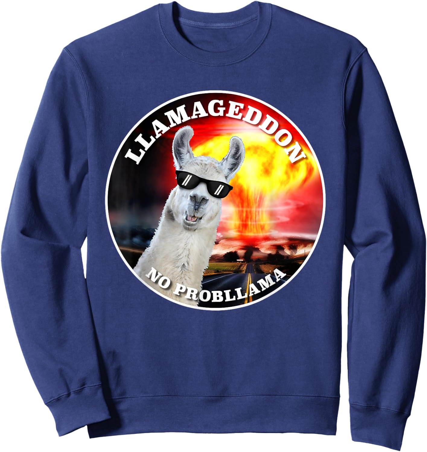 Llamageddon, no probllama cute funny graphic Sweatshirt - Sweatshirt | Navy