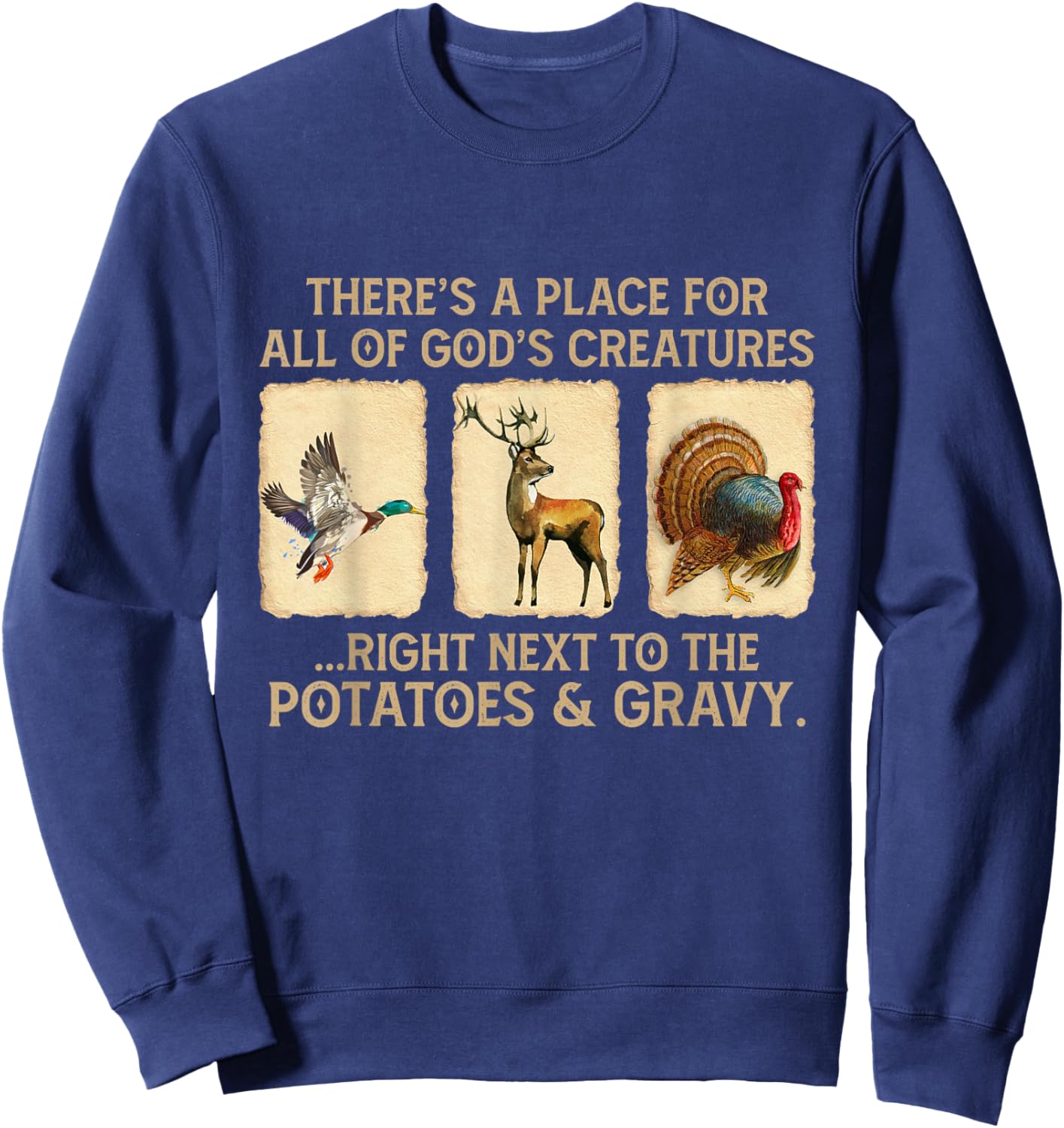 There's A Place For All Of God's Creatures Sweatshirt - Sweatshirt | Navy