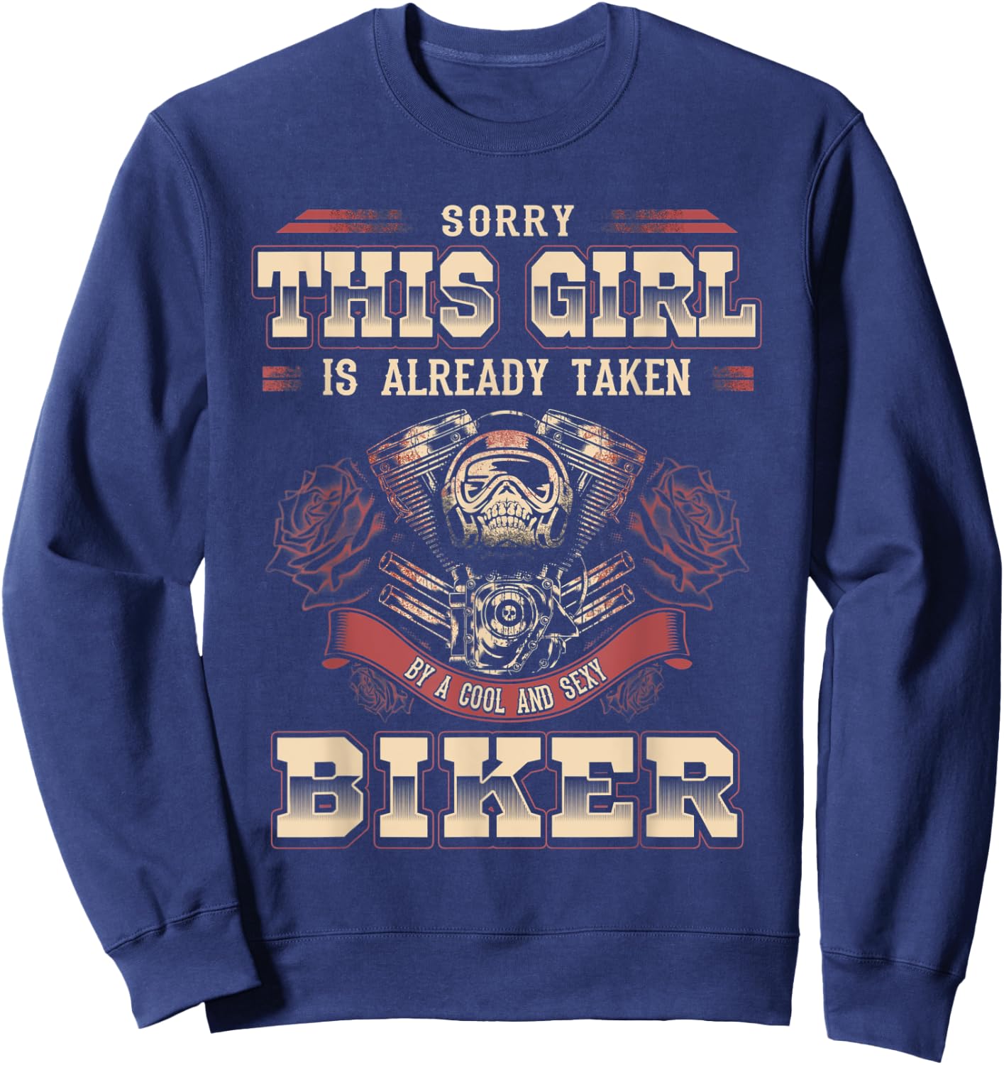 Motorcycle Babe Sorry I'm Already Taken By Hot Biker Sweatshirt - Sweatshirt | Navy