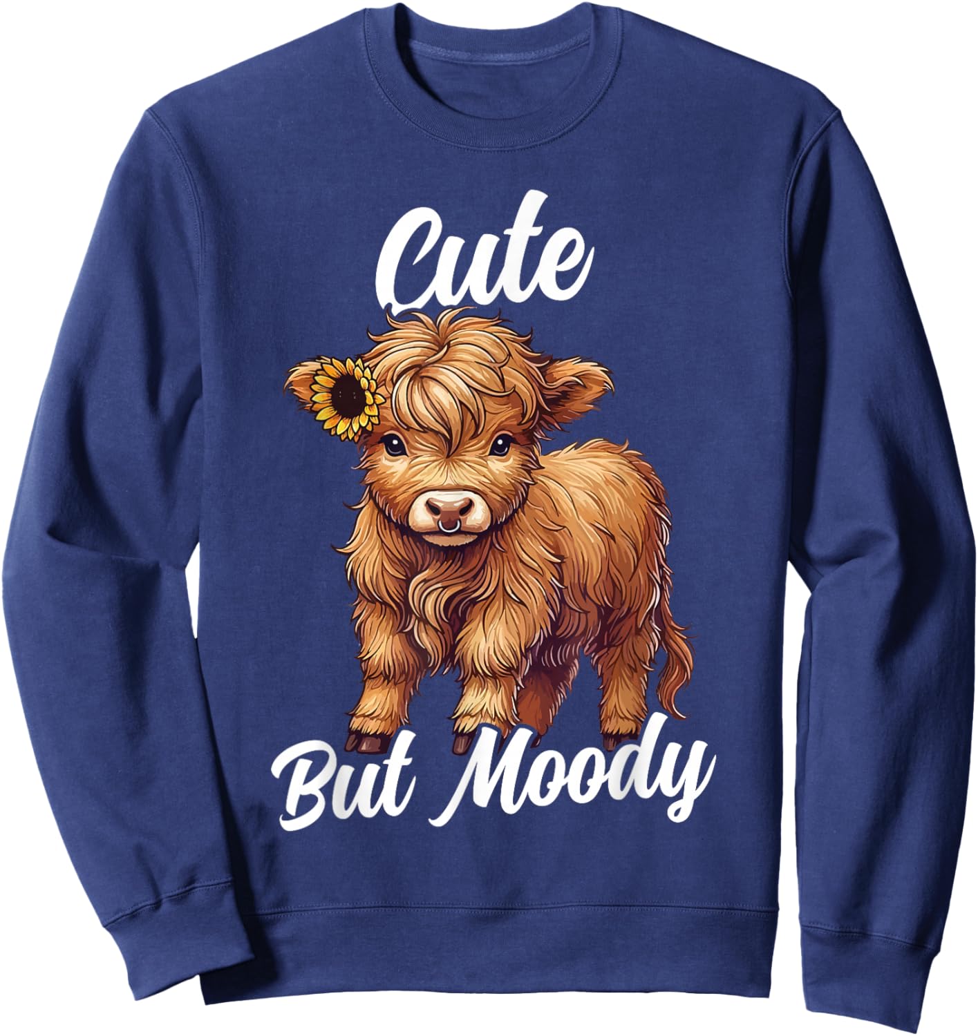 Cute But Moody Highland Cow Cowgirl Baby With Sunflower Sweatshirt - Sweatshirt | Navy