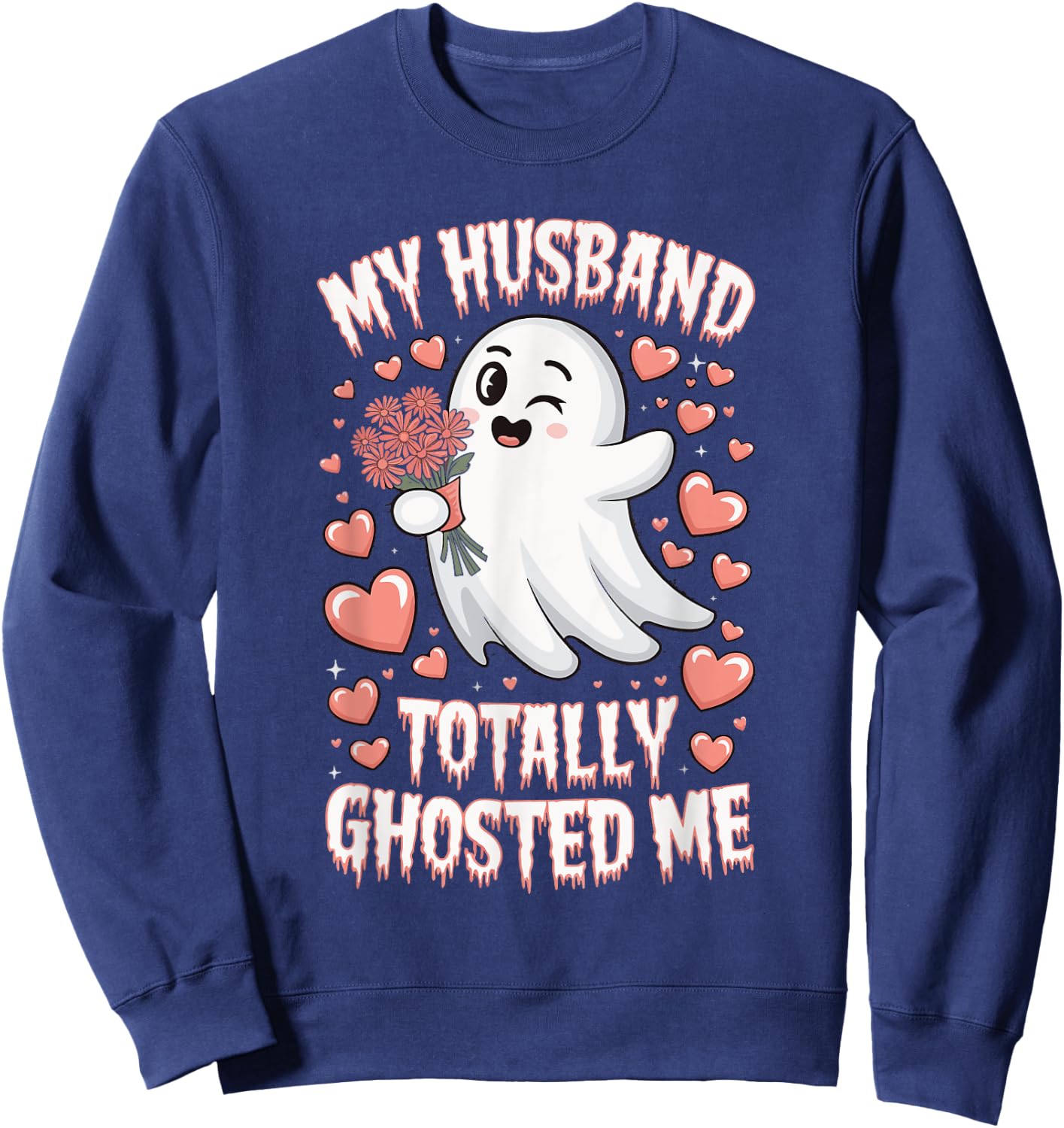 My Husband Totally Ghosted Me Sweatshirt - Sweatshirt | Navy