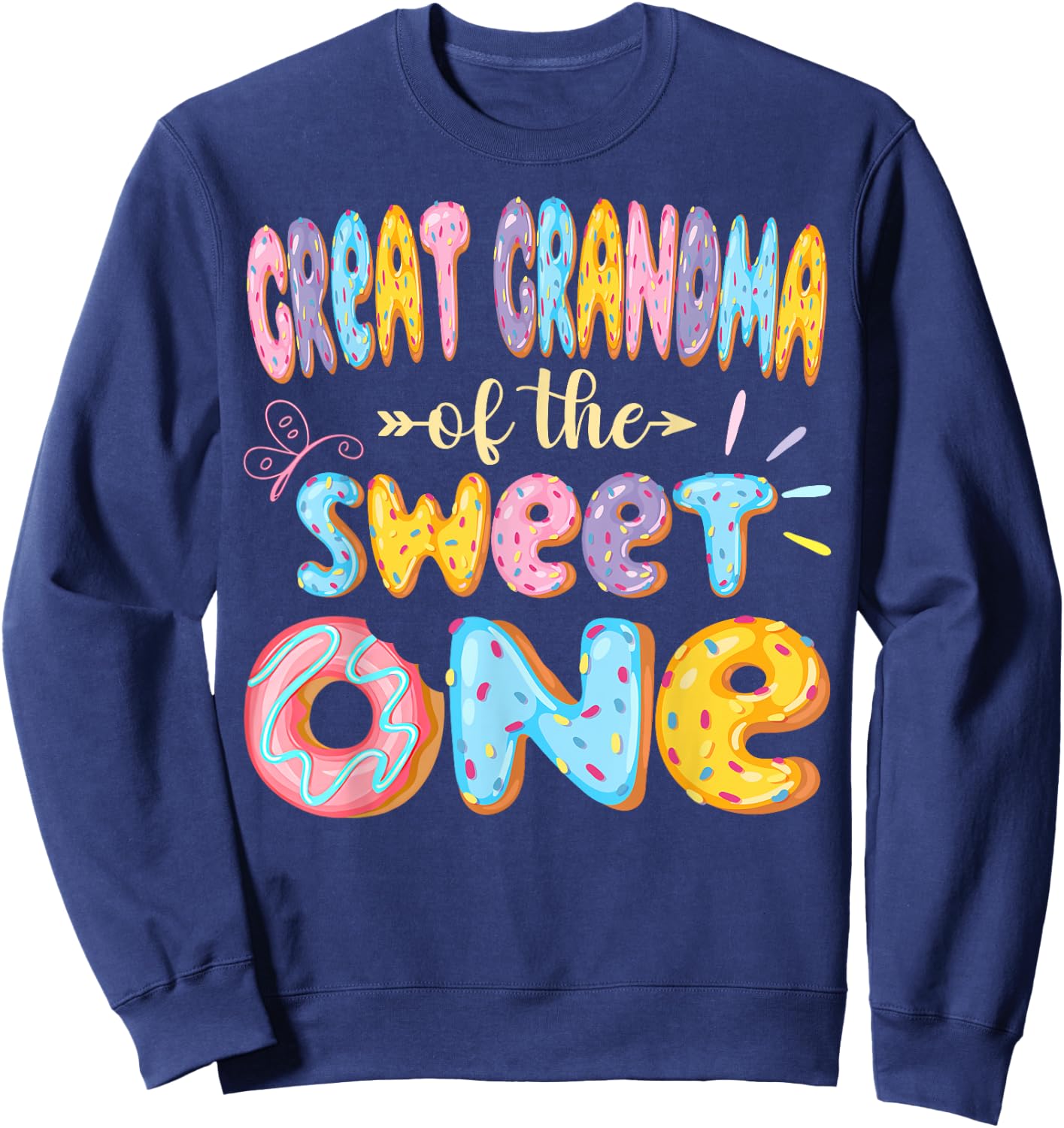 Great Grandma Of The Sweet One 1St Birthday Girl Donut Sweatshirt - Sweatshirt | Navy