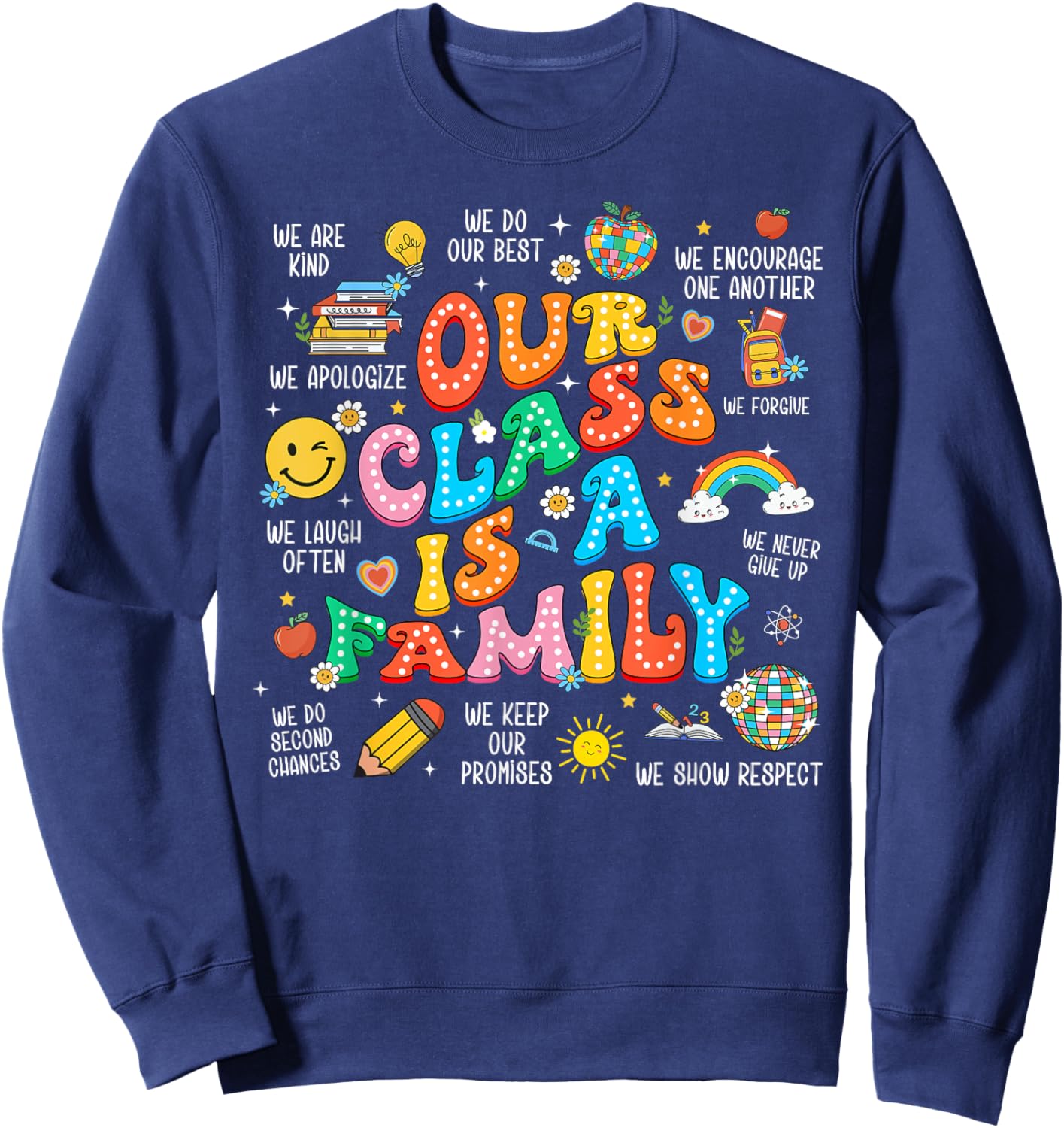 Our Class Is A Family, Teacher Appreciation, Back To School Men Women Kids Sweatshirt - Sweatshirt | Navy