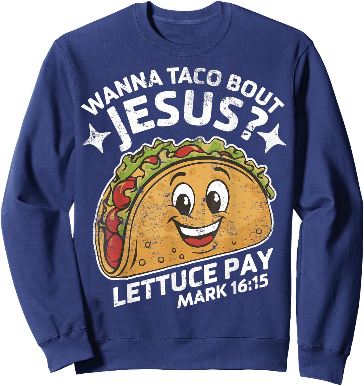 Retro Wanna Taco Bout Jesus Cinco de Mayo Funny Christian Sweatshirt - Sweatshirt | Navy