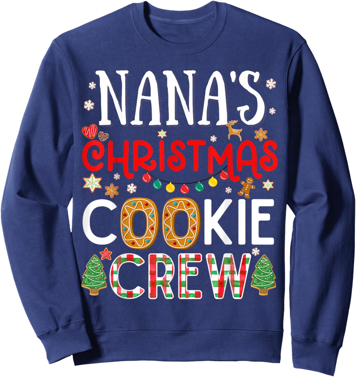 Nana's Christmas Cookie Crew Funny Family Baking Party Cute Sweatshirt - Sweatshirt | Navy