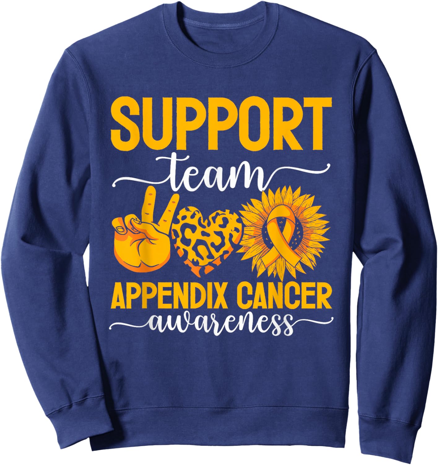 Support Team Appendix Cancer Awareness Sweatshirt - Sweatshirt | Navy