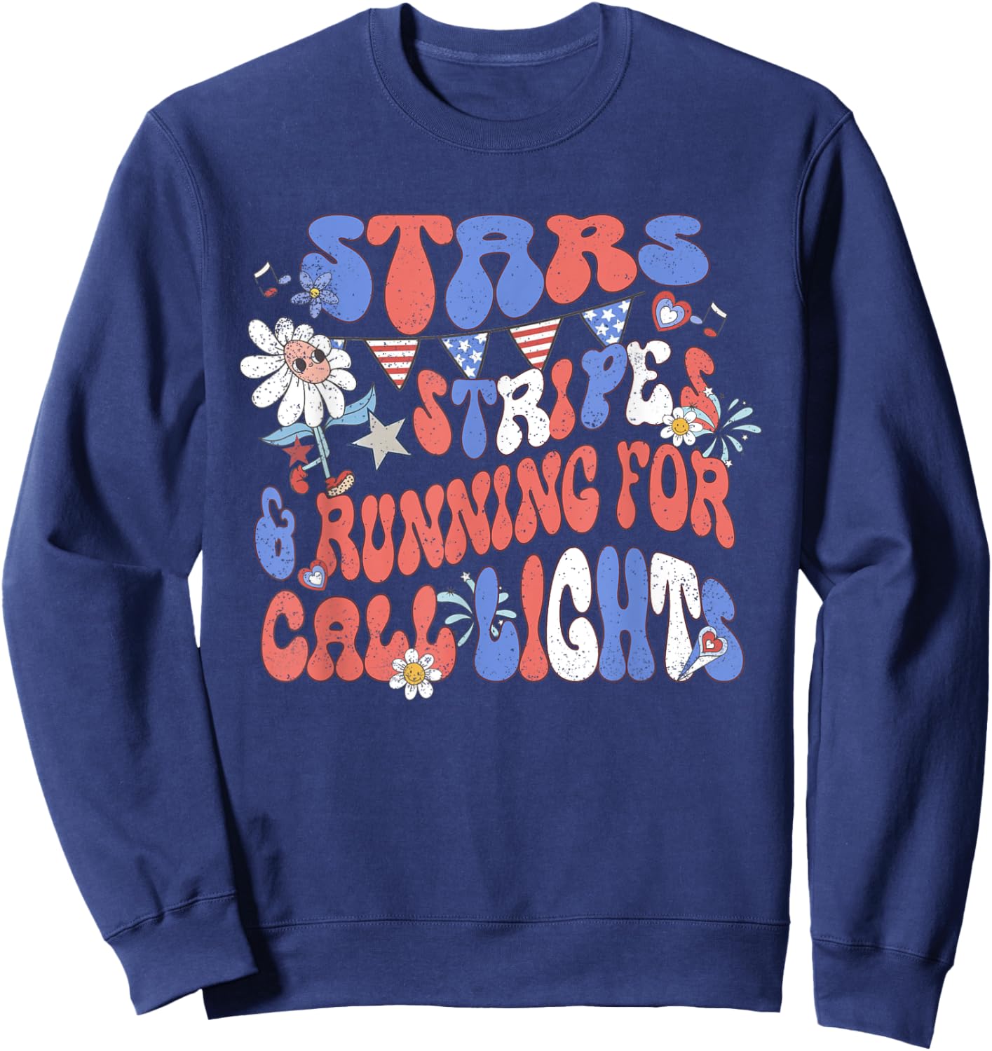 Stars and Stripes Running for Call Lights 4th of July Nurse Sweatshirt - Sweatshirt | Navy