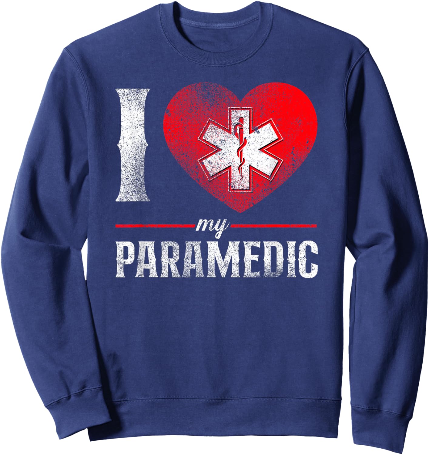 I Love My Paramedic Valentines Day Heart Sweatshirt - Sweatshirt | Navy