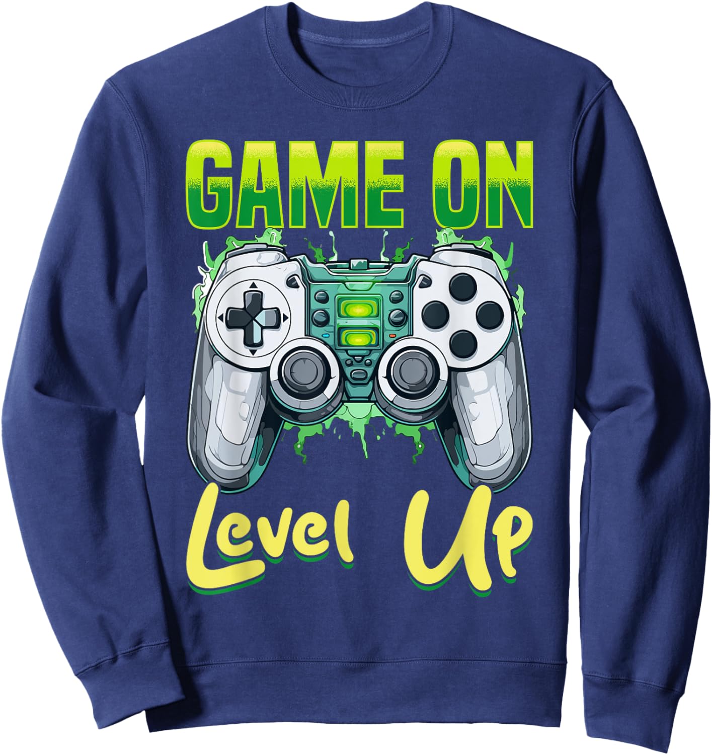 Gamer Gaming Game On, Level Up Sweatshirt - Sweatshirt | Navy