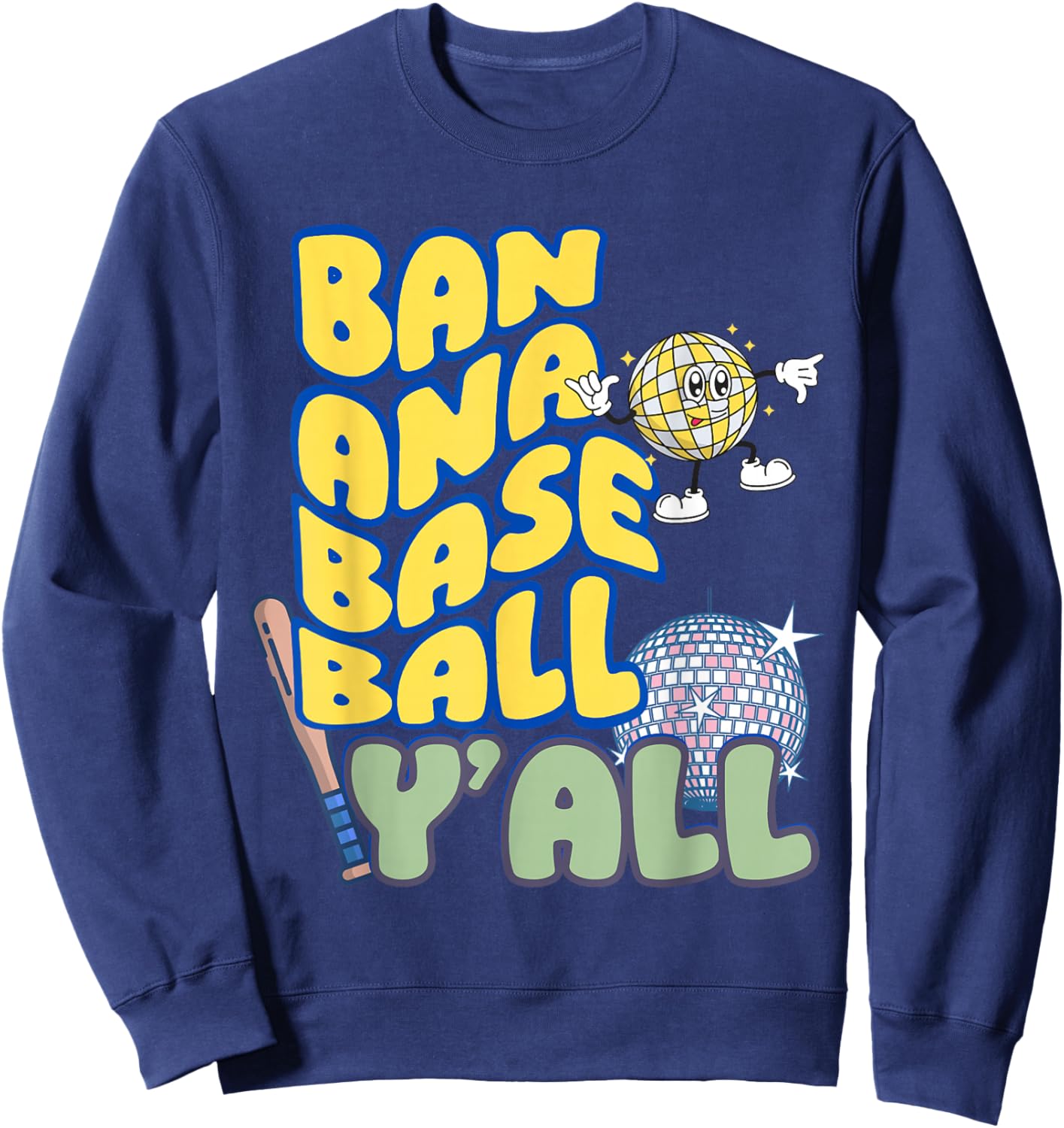Banana Baseball Y'all Baseball Disco Sweatshirt - Sweatshirt | Navy