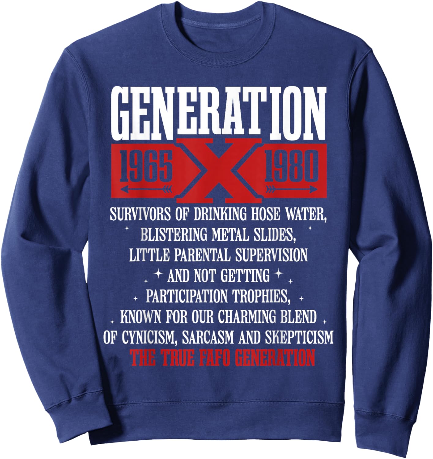 Generation X 1965 1980 Survivors Of Drinking Hose Water Sweatshirt - Sweatshirt | Navy