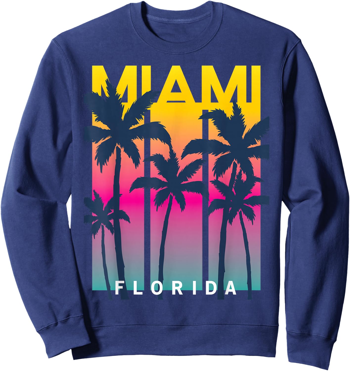 Cool Miami Florida Graphic Design , I Love Miami, Miami Sweatshirt - Sweatshirt | Navy