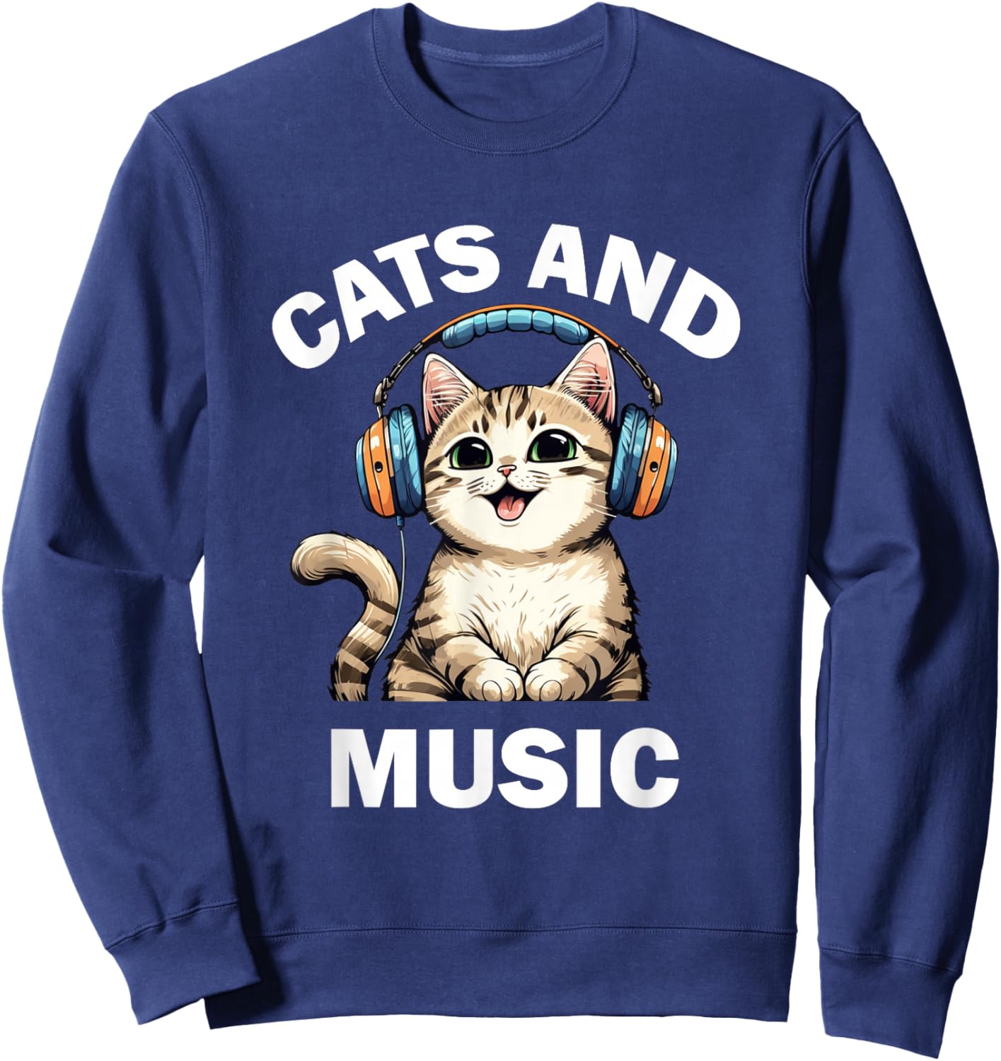 Cats and Music Funny Cat Lovers Music Lovers Sweatshirt - Sweatshirt | Navy