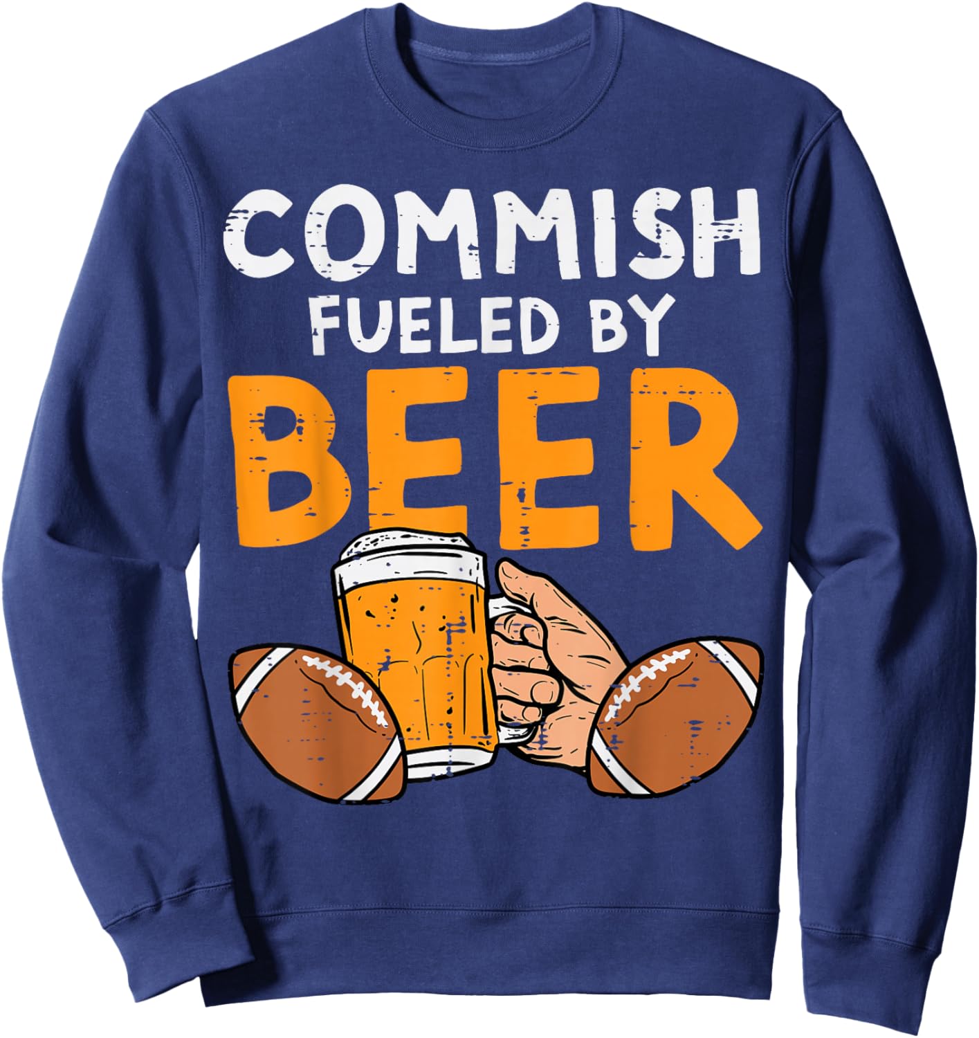 Commish Fueled By Fantasy Football Fun Commissioner Dad Men Sweatshirt - Sweatshirt | Navy