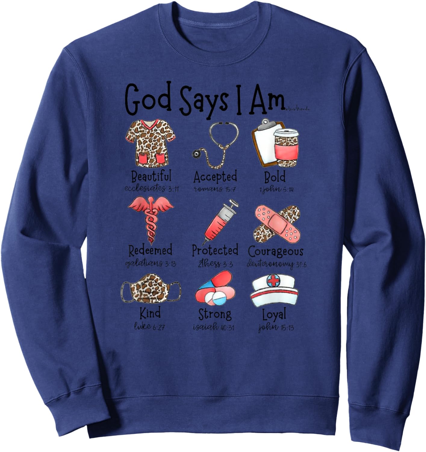 God Says I Am Beautiful Accepted Bold Protected Nurse Life Sweatshirt - Sweatshirt | Navy