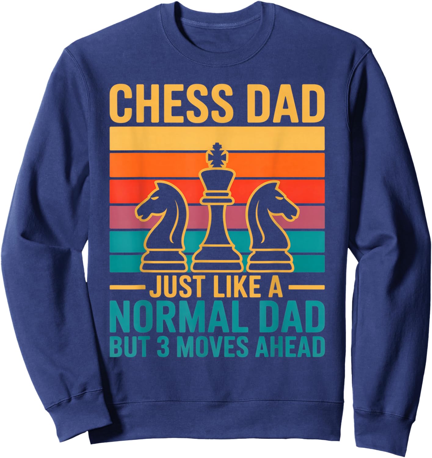 Chess Dad, Chess Player , Father Sweatshirt - Sweatshirt | Navy