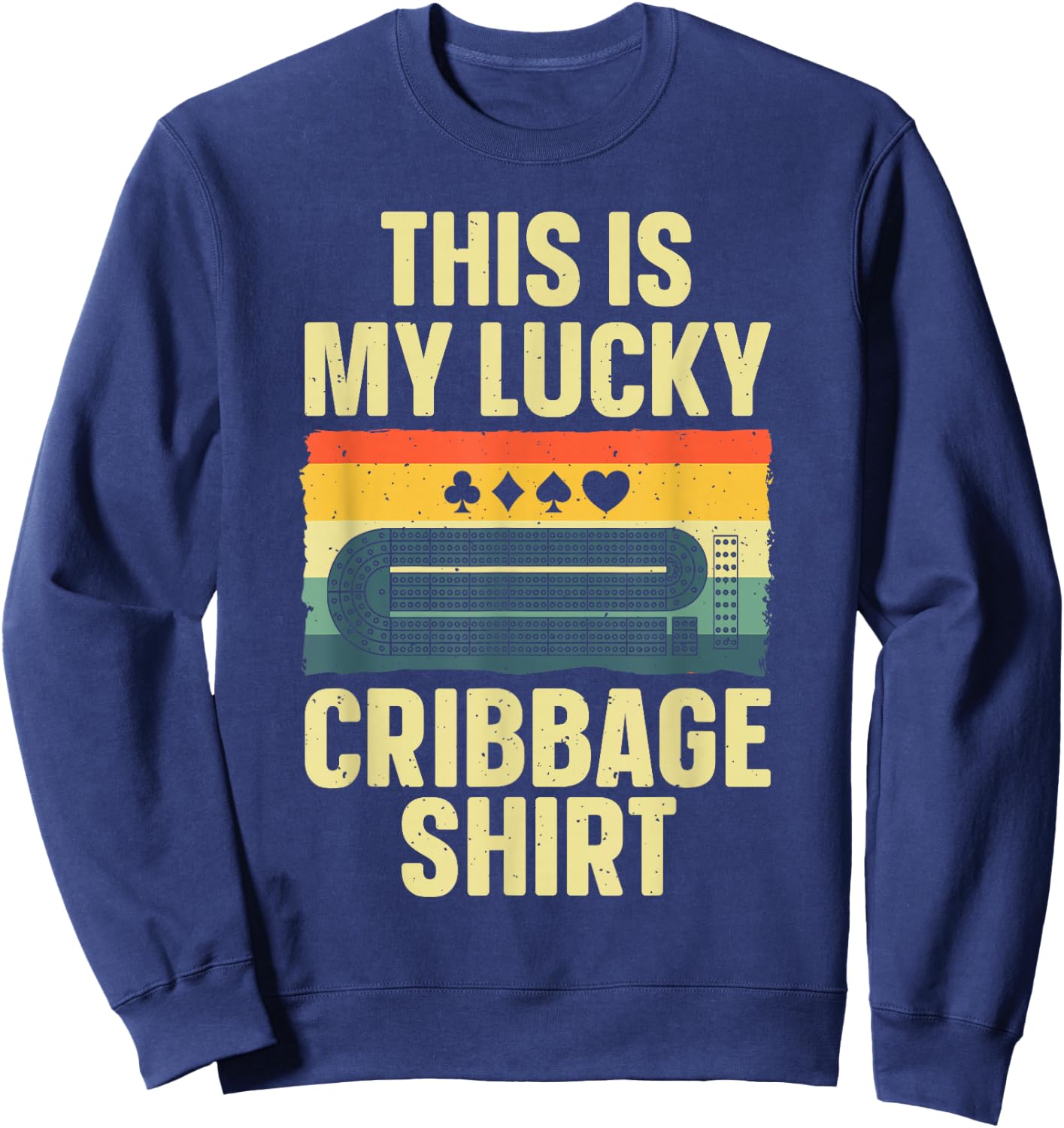 Cribbage Gift Cribbage Board Accessories & Stuff Adult Black Small Classic Fit Short Sleeve Humorous Casual Cribbage Art Women Children Birthday Celebrants Sweatshirt - Sweatshirt | Navy