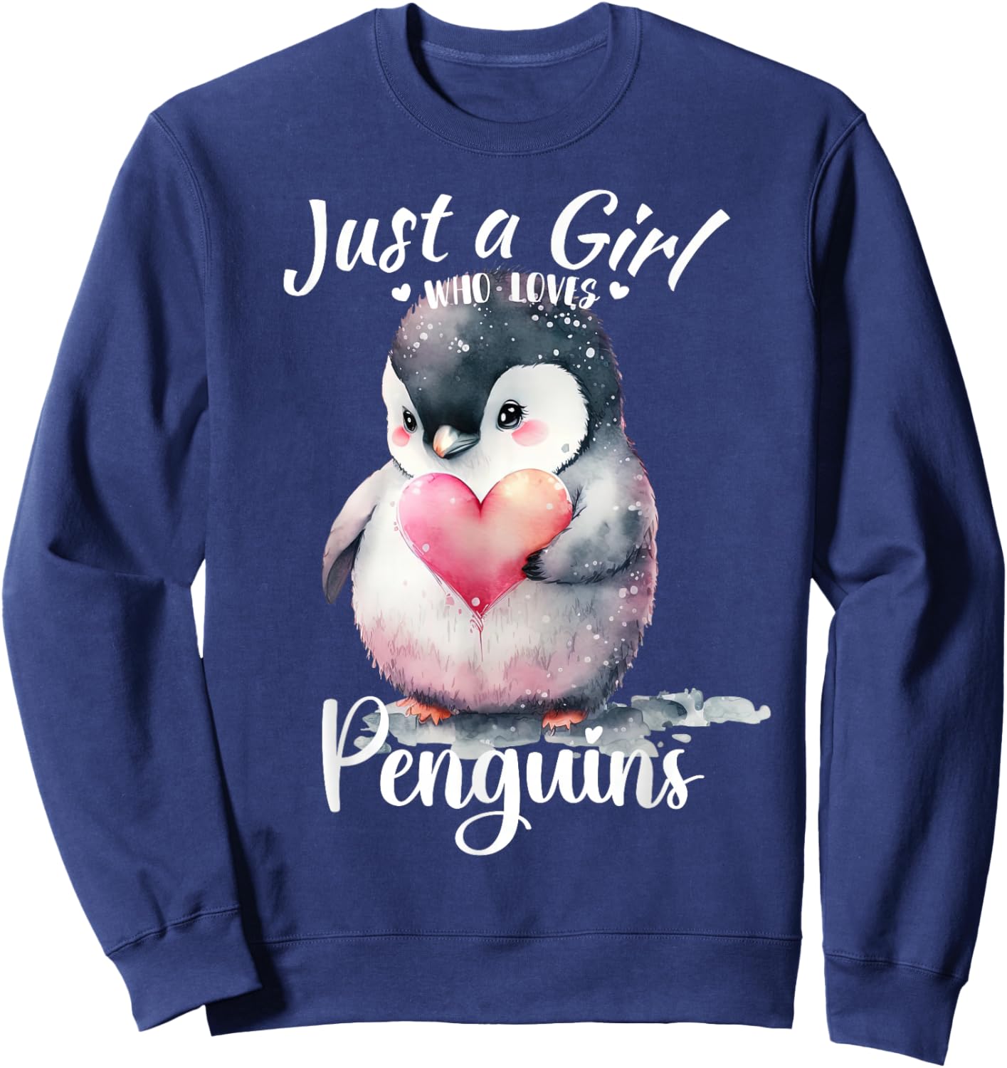 Just a Girl Who Loves Penguins for Girls Who Love Animals Sweatshirt - Sweatshirt | Navy