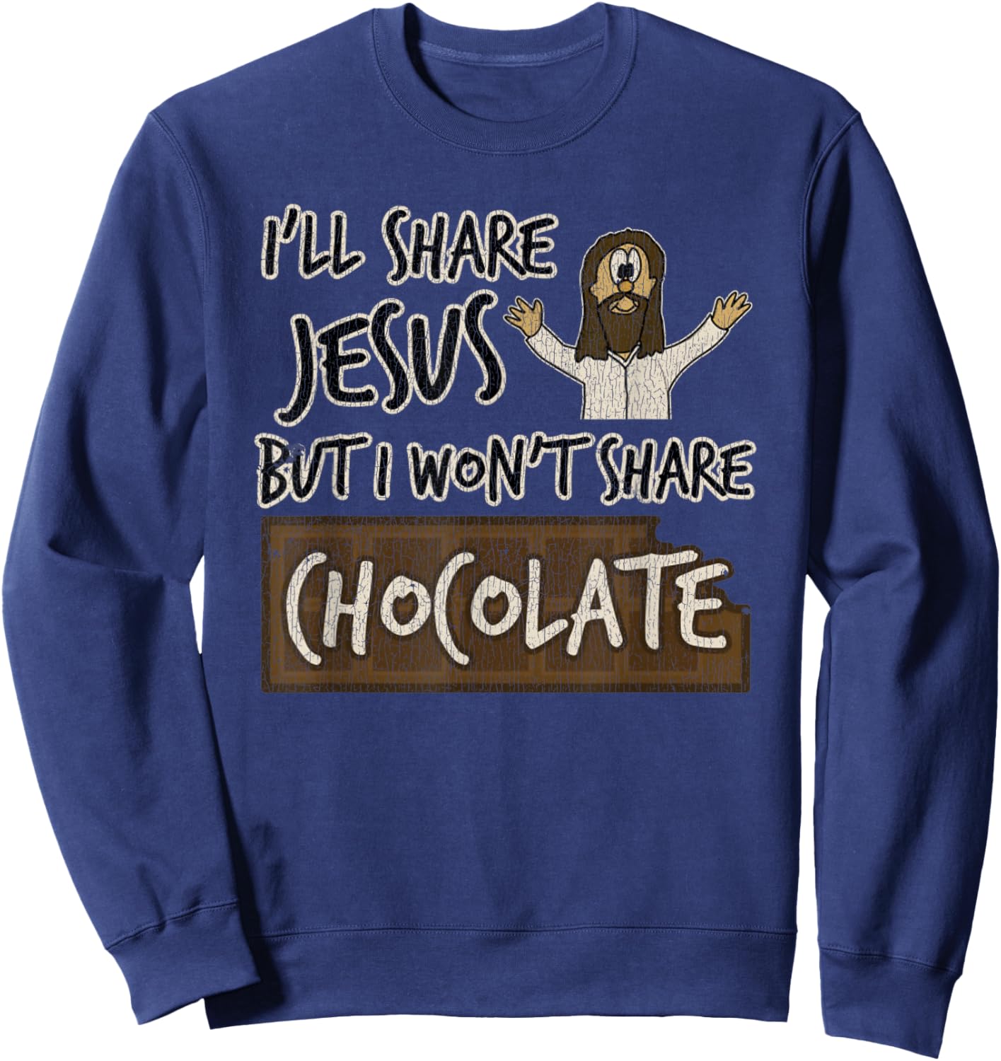 Vintage I'll Share Jesus Not Chocolate Funny Christian Humor Sweatshirt - Sweatshirt | Navy