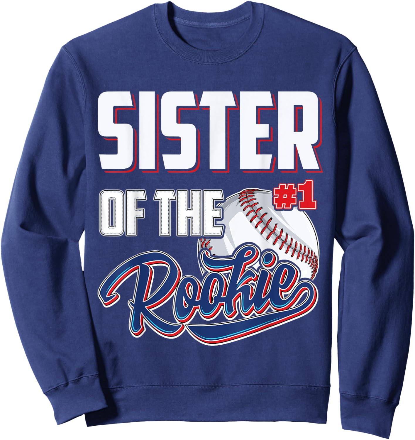 Sister of Rookie 1 Years old Team 1st Birthday Baseball Sweatshirt - Sweatshirt | Navy