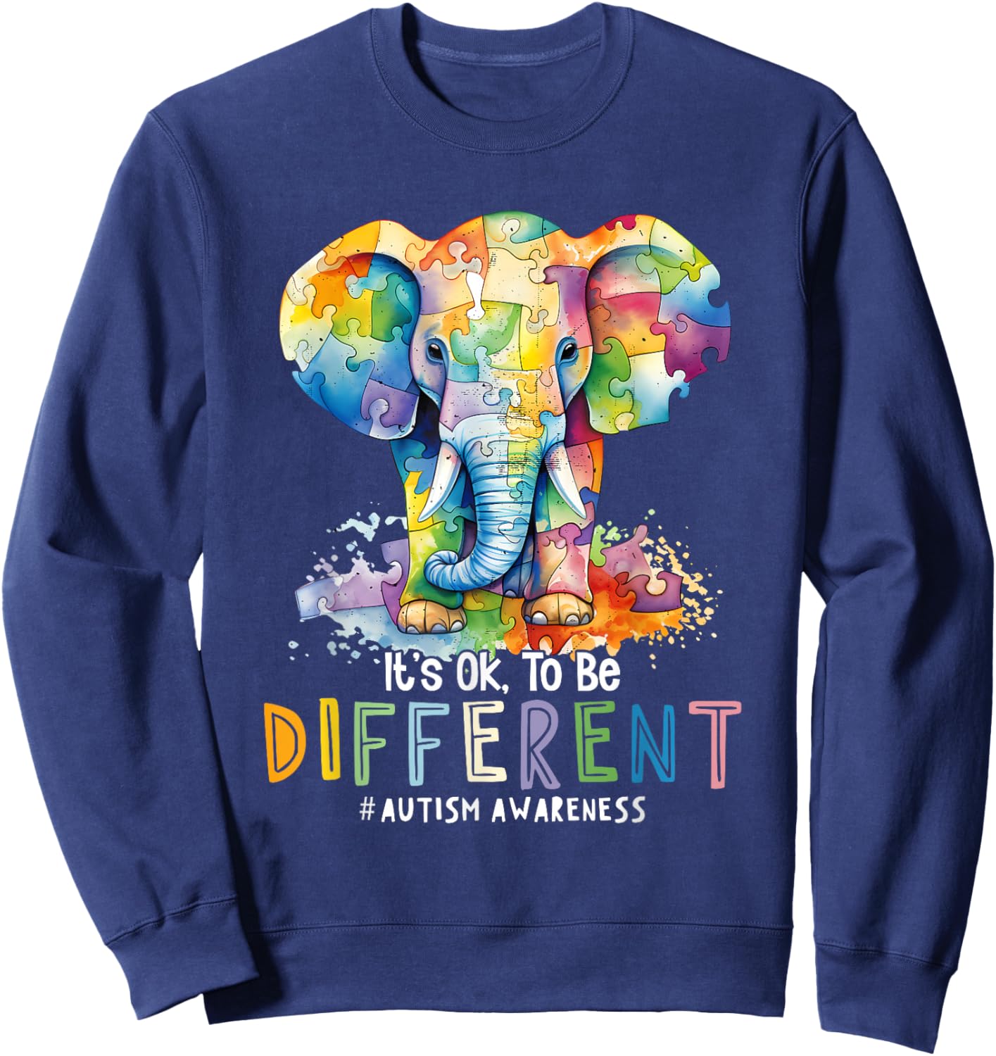 Autism Awareness Acceptance Elephant It's OK To Be Different Sweatshirt - Sweatshirt | Navy
