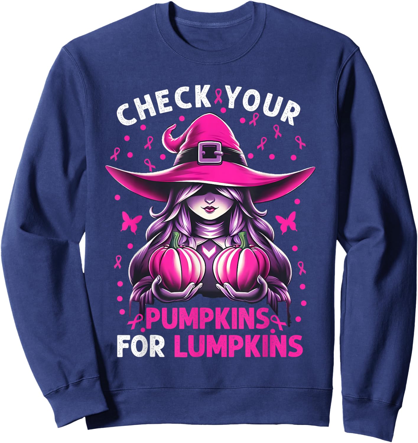 Breast Cancer Witch Check Your Pumpkins For Lumpkins Sweatshirt - Sweatshirt | Navy