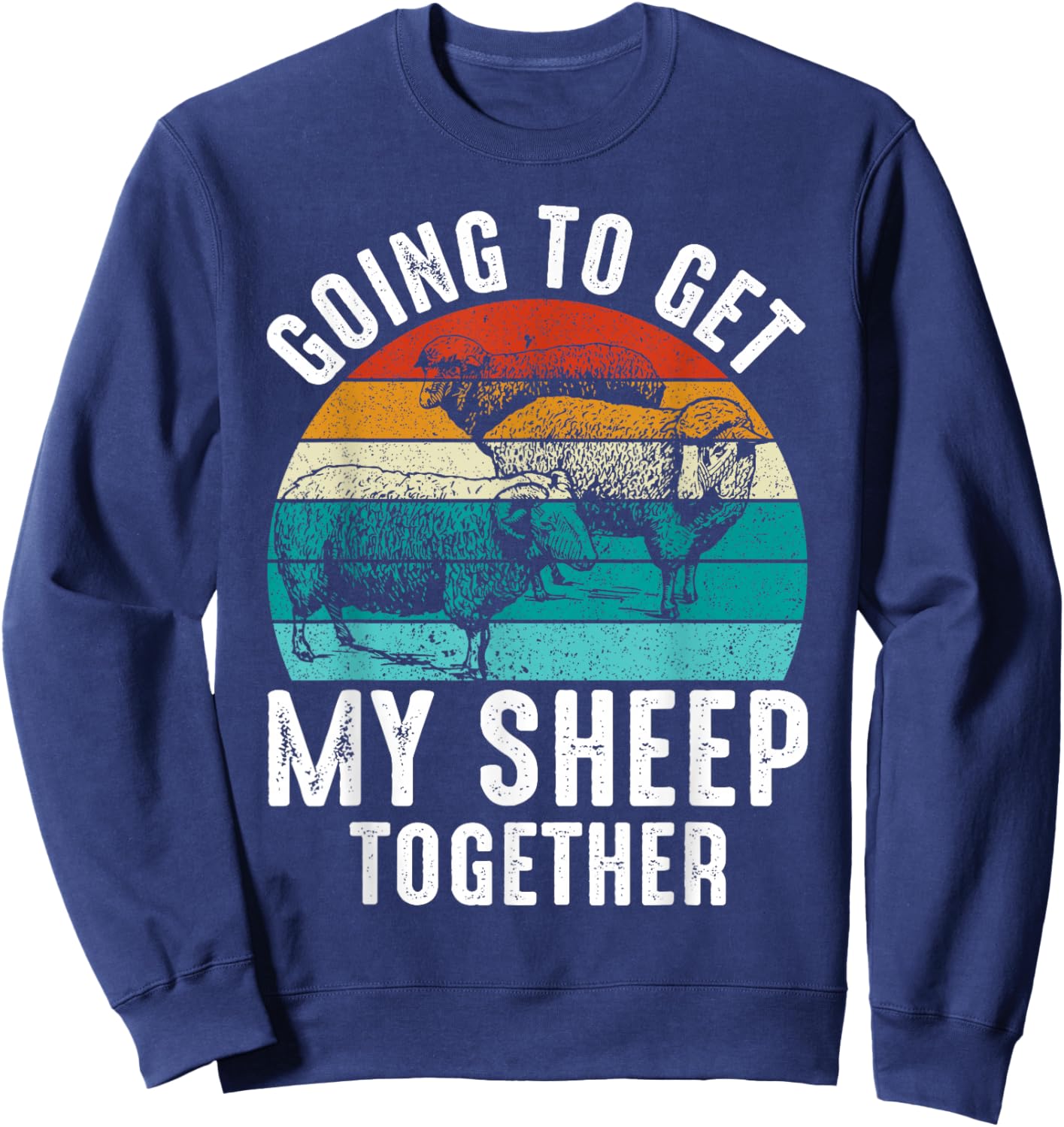 Going To Get My Sheep Together Sweatshirt - Sweatshirt | Navy