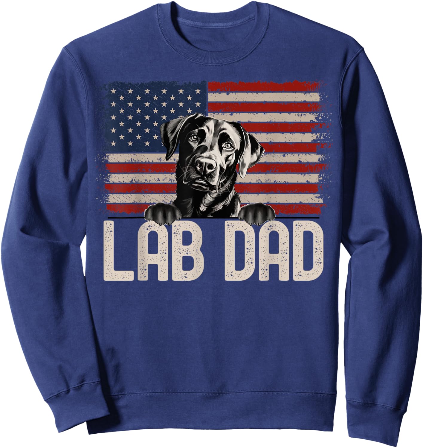 Best Dog Dad Ever American Flag - Lab Dad Sweatshirt - Sweatshirt | Navy
