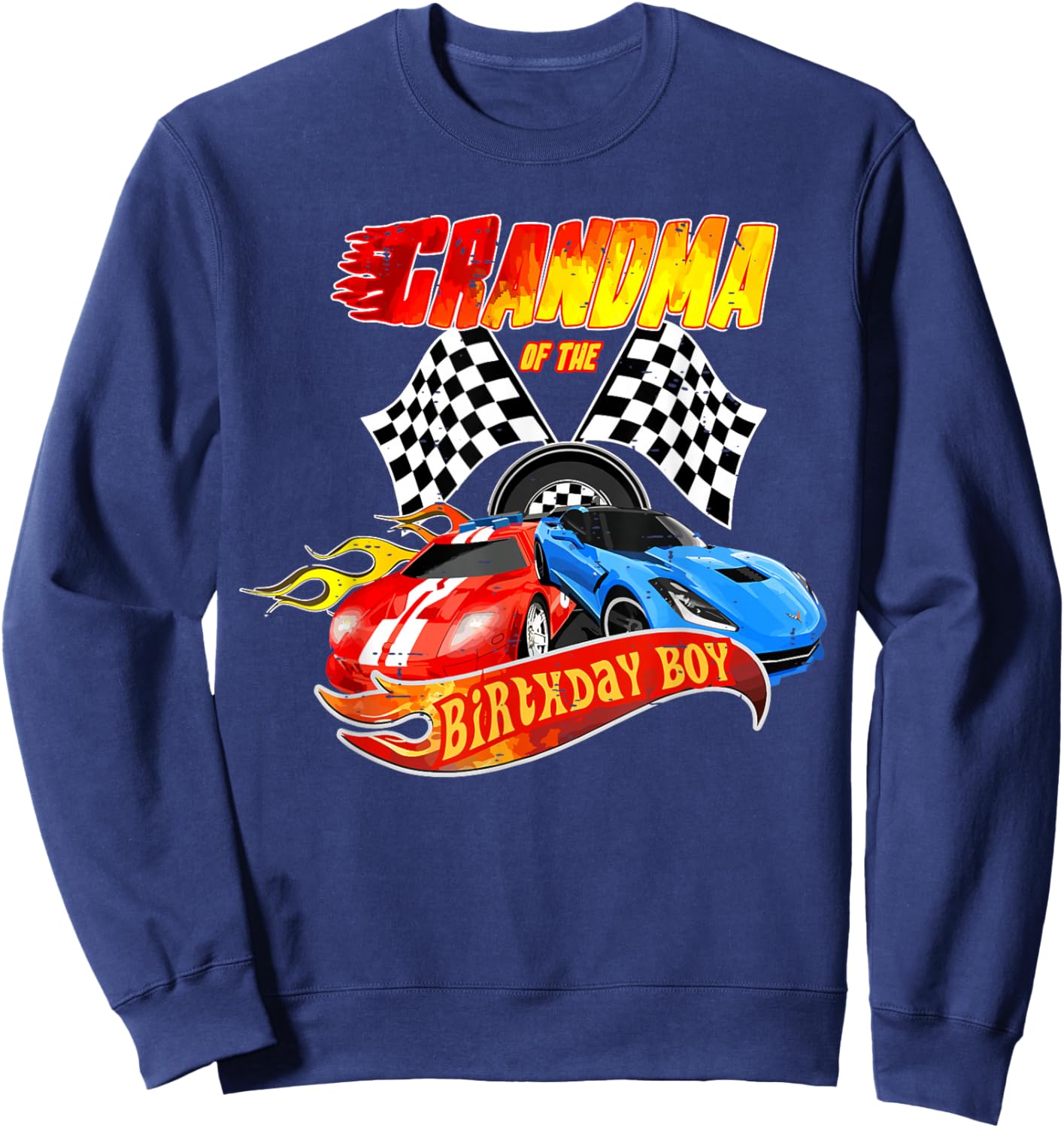 Grandma Of The Birthday Boy Race Car Birthday Party Racing Sweatshirt - Sweatshirt | Navy
