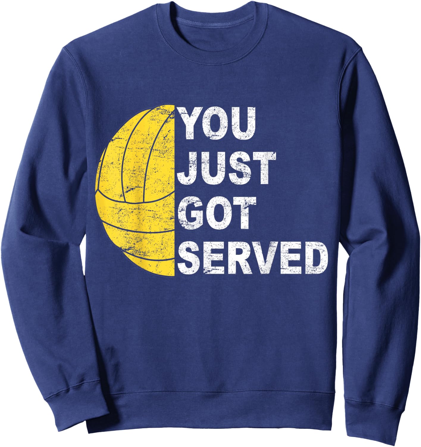 You just got served Volleyball player Sweatshirt - Sweatshirt | Navy