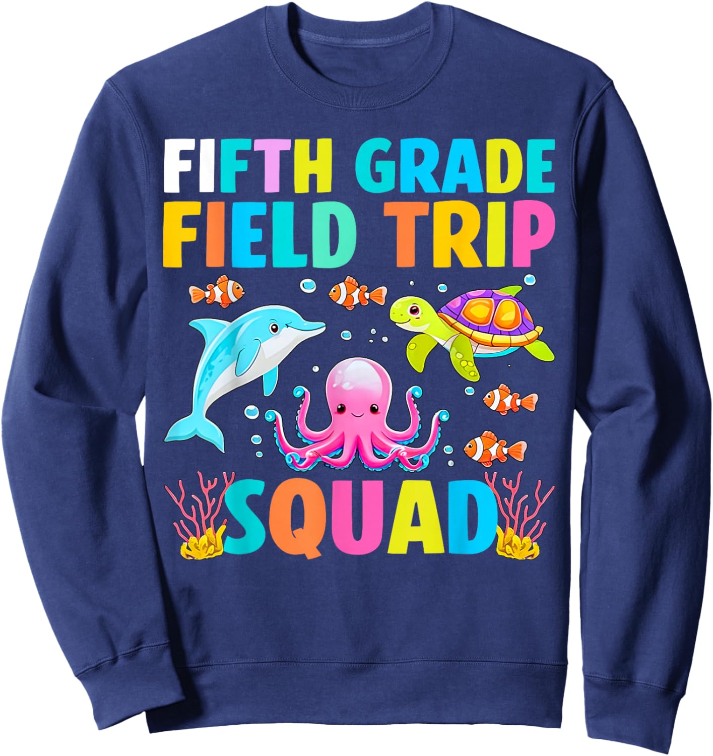 Fifth Grade Field Trip Squad Aquarium Matching Teacher Kid Sweatshirt - Sweatshirt | Navy