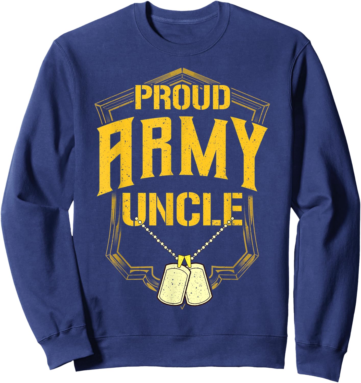 Proud Army Uncle Shirt Military Pride T Shirt Sweatshirt - Sweatshirt | Navy