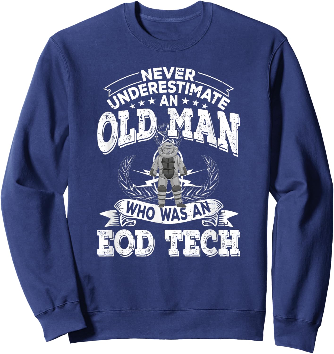 Funny Bomb Disposal Expert Retired EOD Tech Sweatshirt - Sweatshirt | Navy