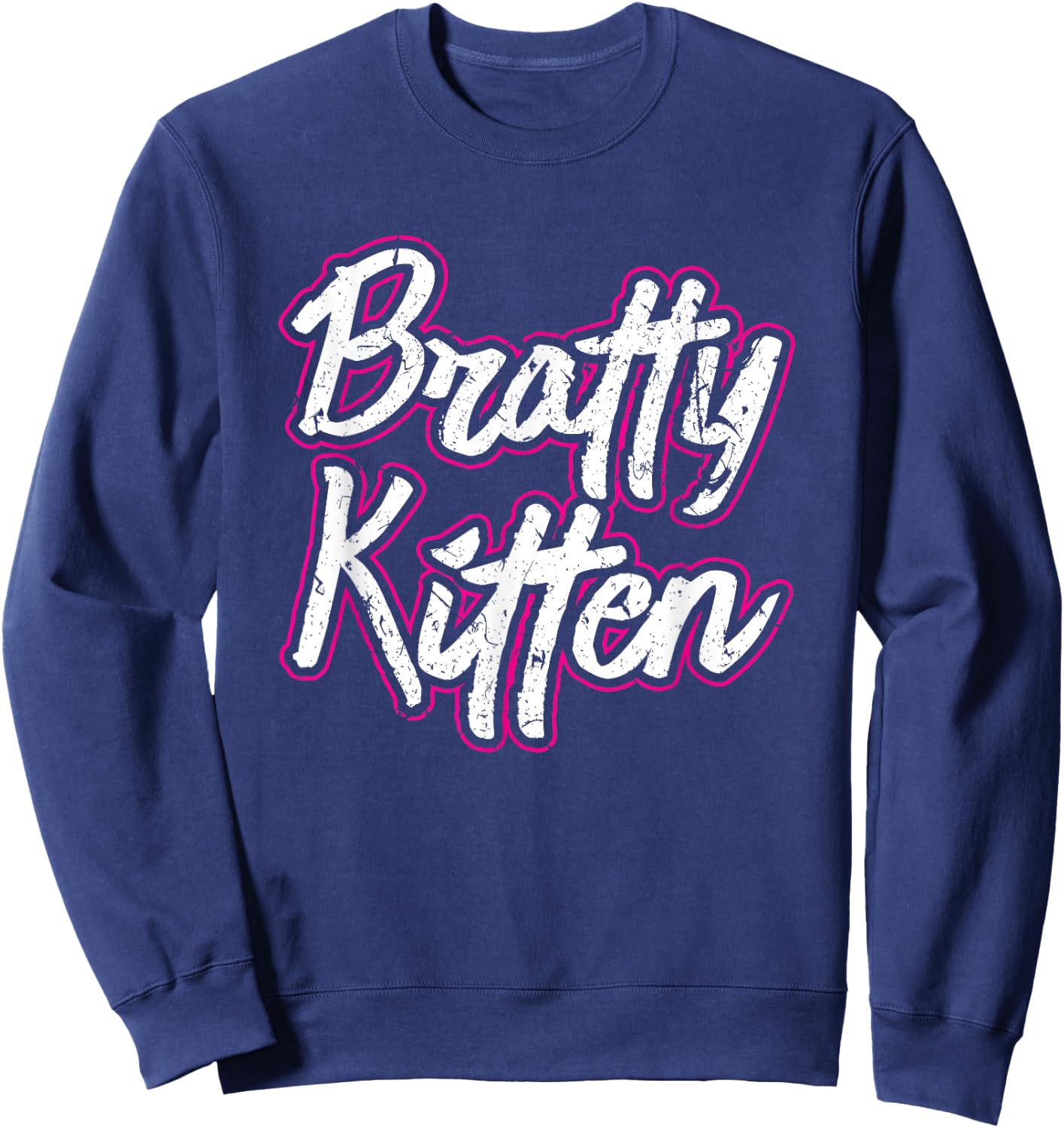 Bratty Kitten Sexy Fetish Submissive Slave BDSM Kink Sweatshirt - Sweatshirt | Navy
