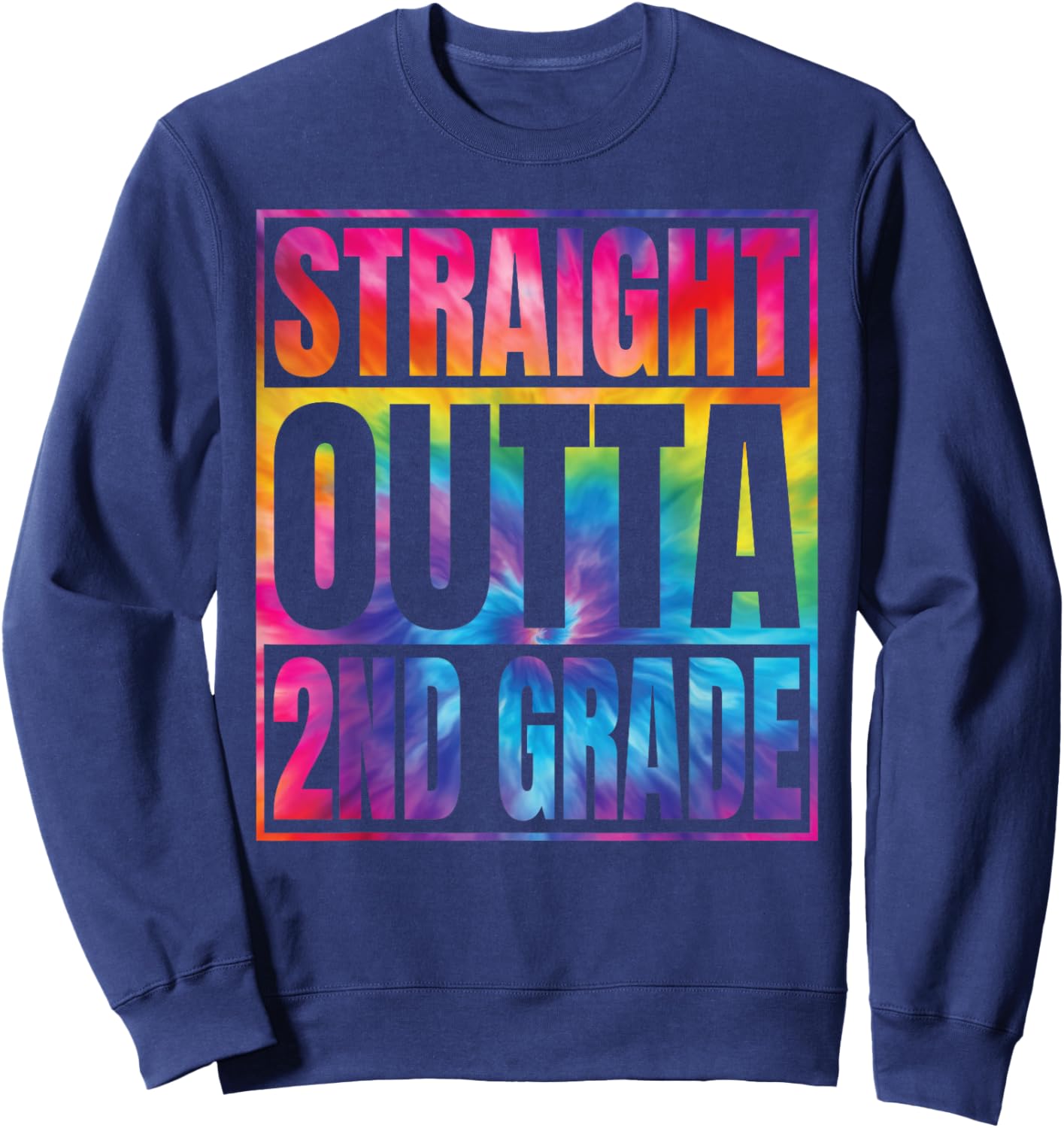 Straight Outta 2nd Grade Great Graduation Gifts Second Grade Sweatshirt - Sweatshirt | Navy