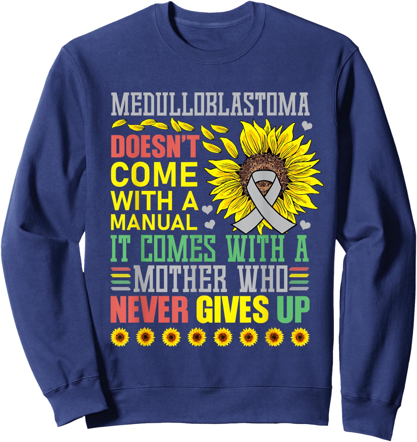 Medulloblastoma Awareness Warrior Supporter Sweatshirt - Sweatshirt | Navy