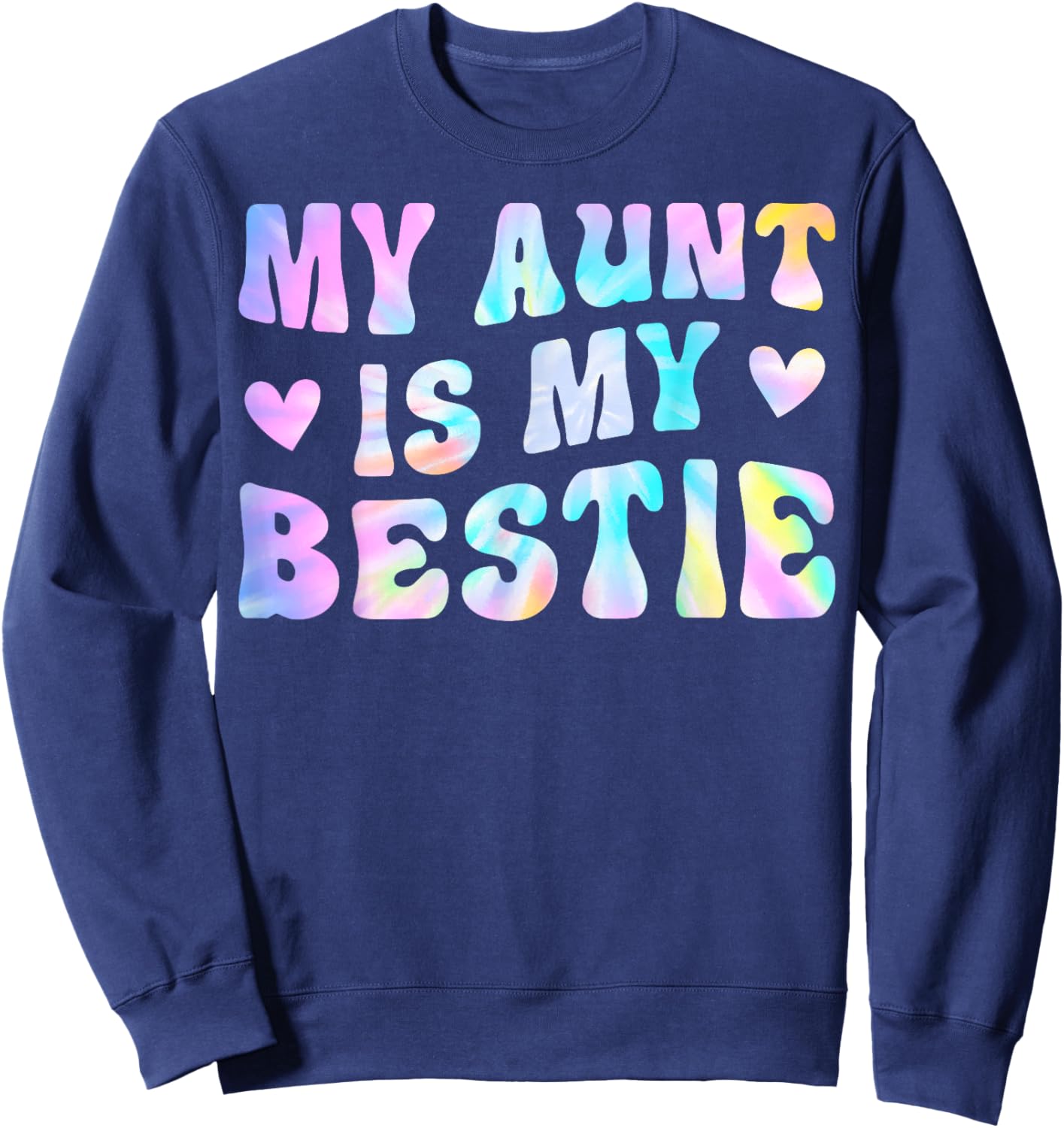My Aunt is My Bestie Aunt And niece Matching Sweatshirt - Sweatshirt | Navy