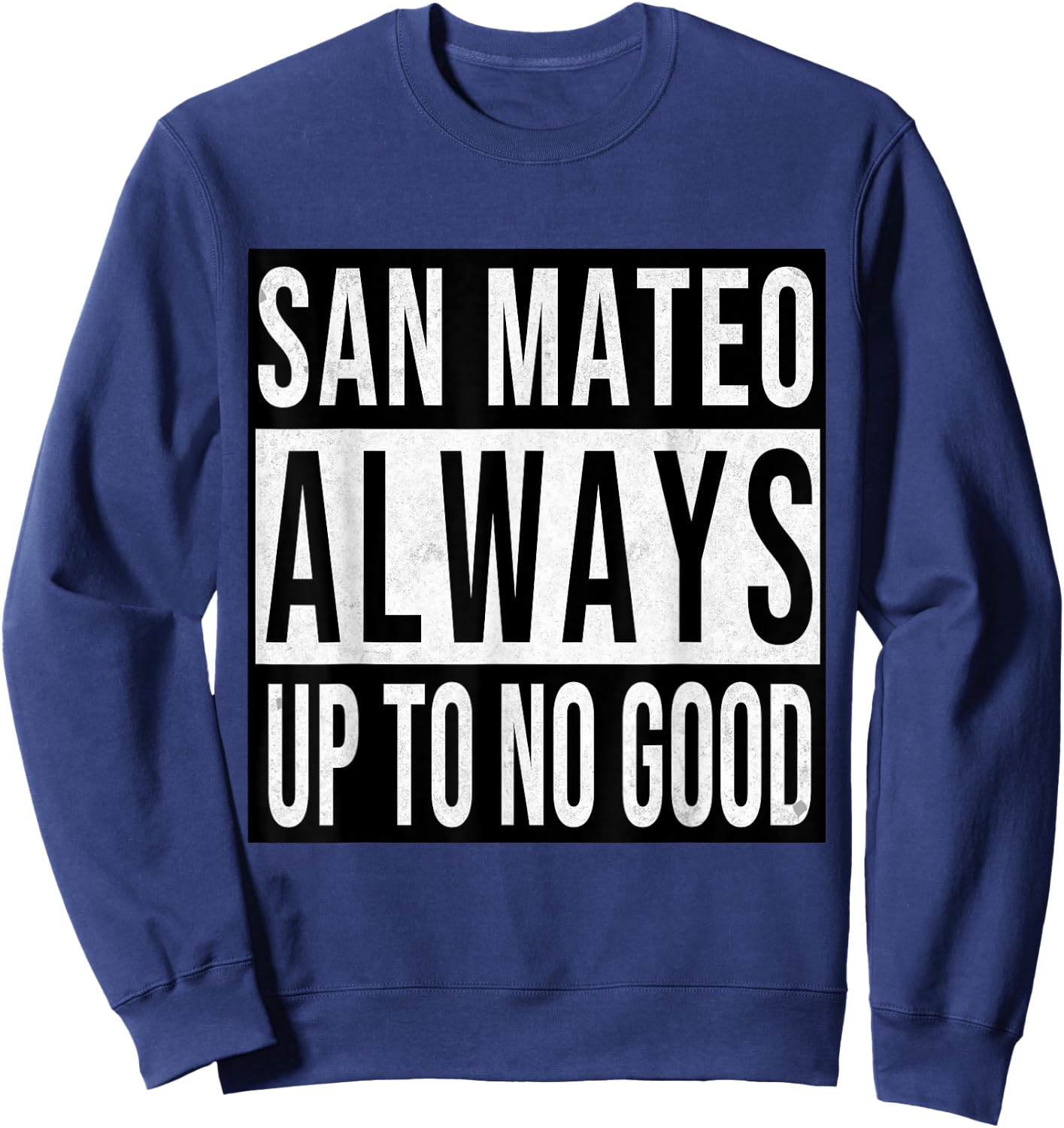 San Mateo Funny California Souvenir Vintage Sweatshirt - Sweatshirt | Navy