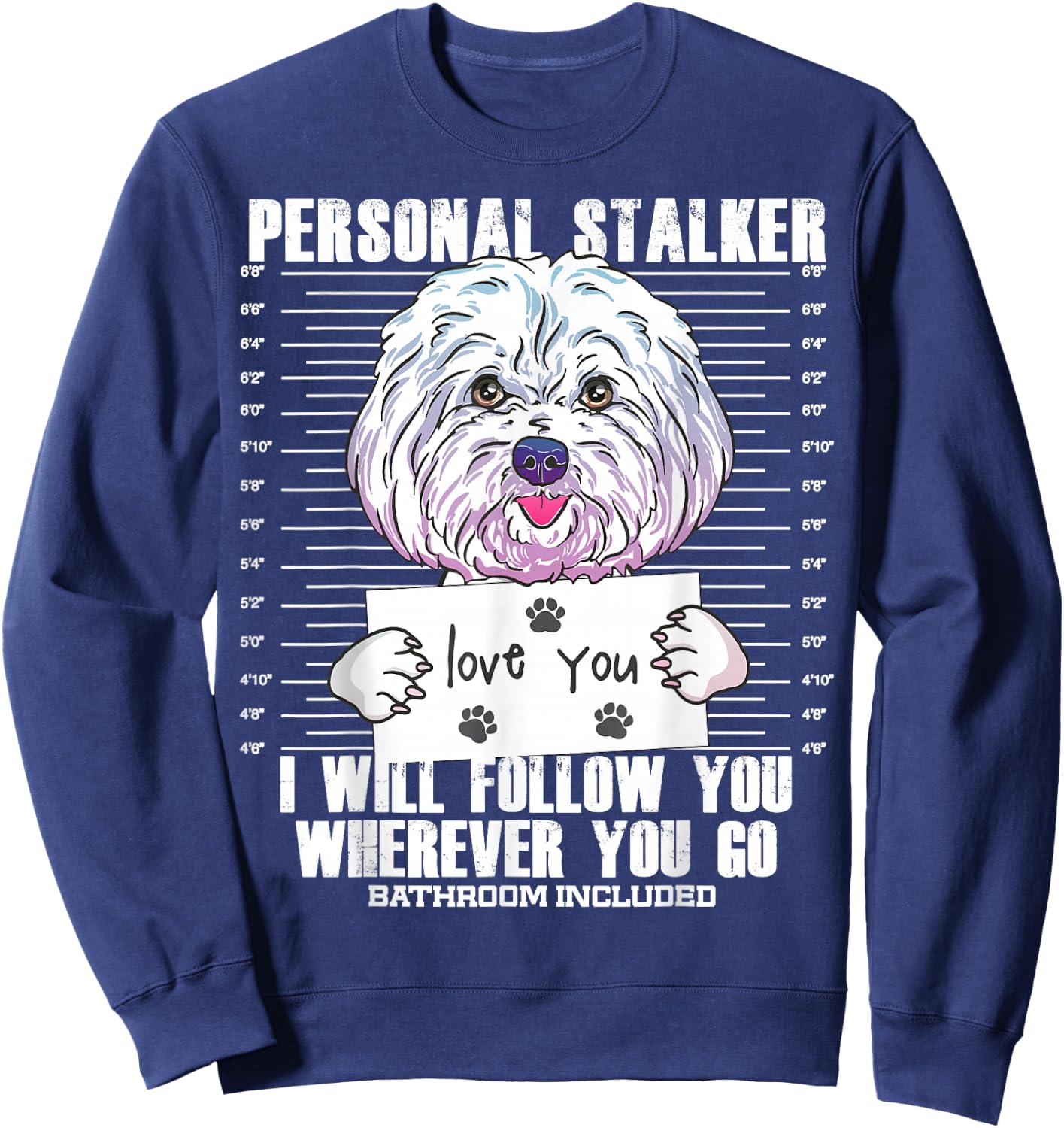Funny Maltese Malshi Dog Quote Gift Sweatshirt - Sweatshirt | Navy