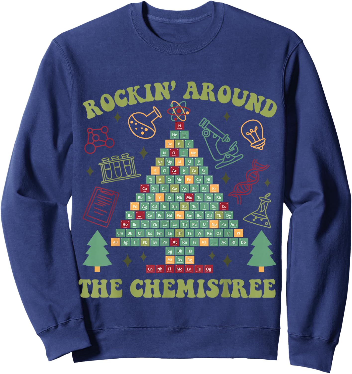 Lab Tech Christmas Shirt Rocking Around Chemistree Sweatshirt - Sweatshirt | Navy